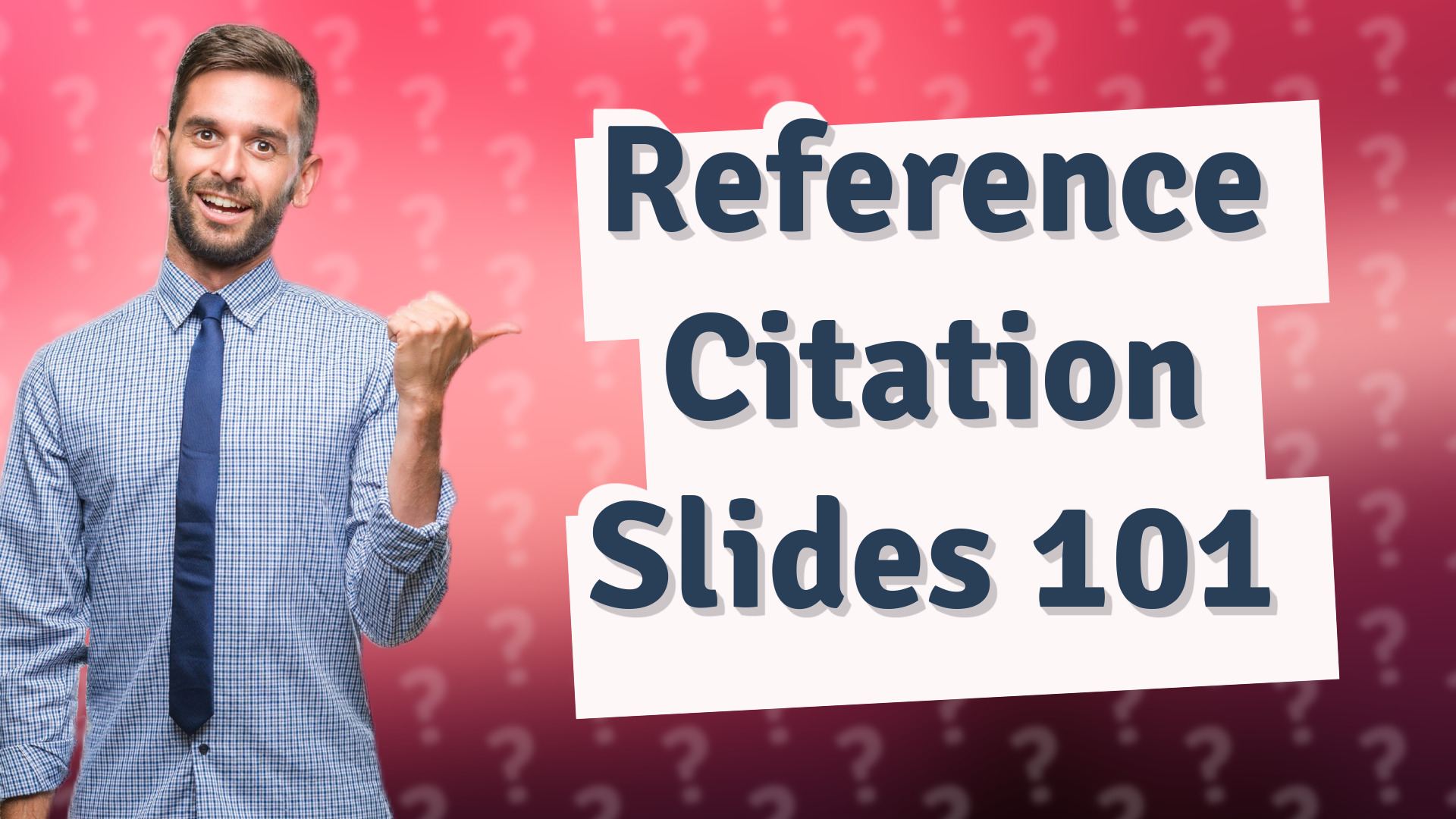 Reference Citation Slides 101