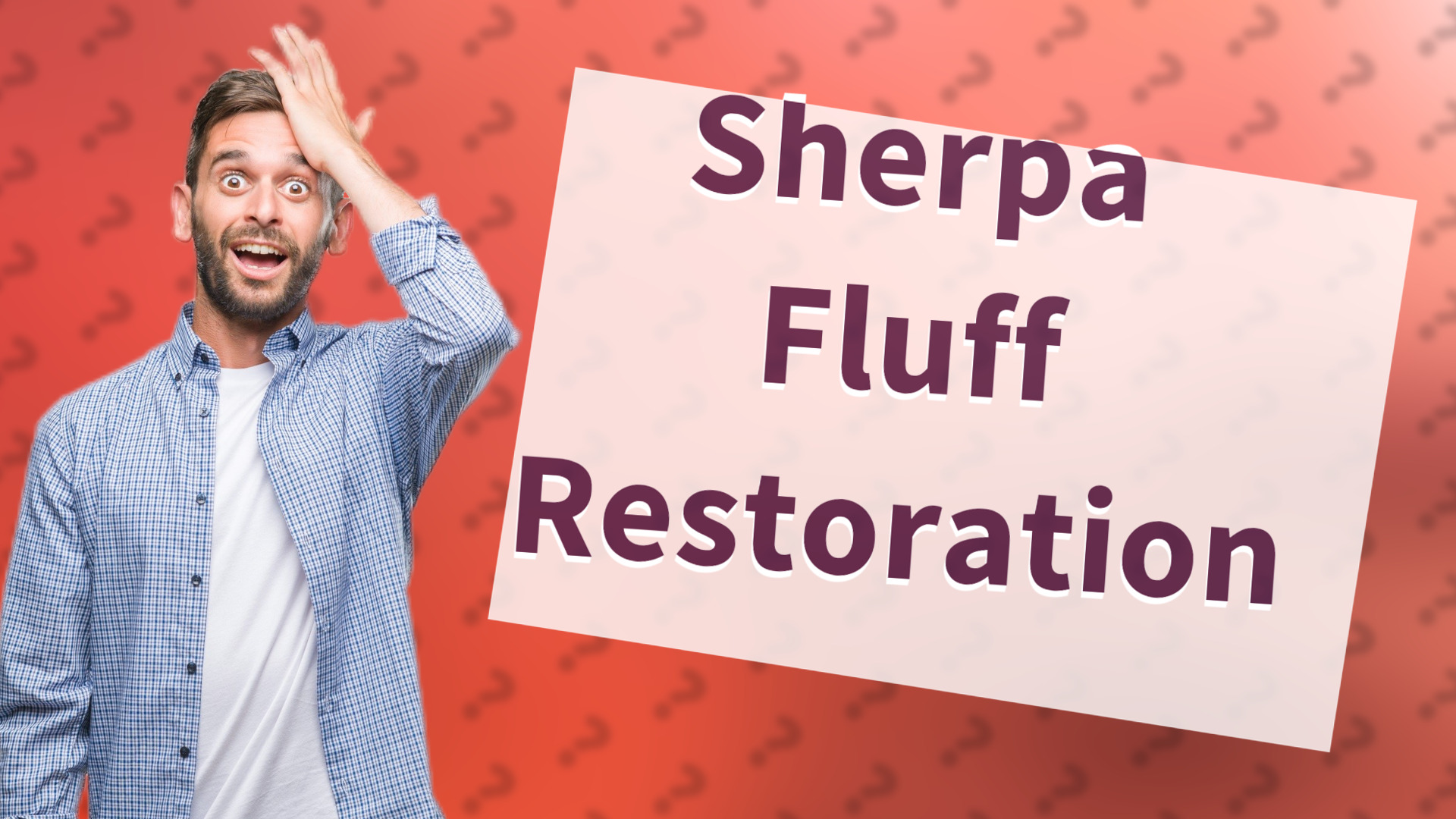 Sherpa Fluff Restoration