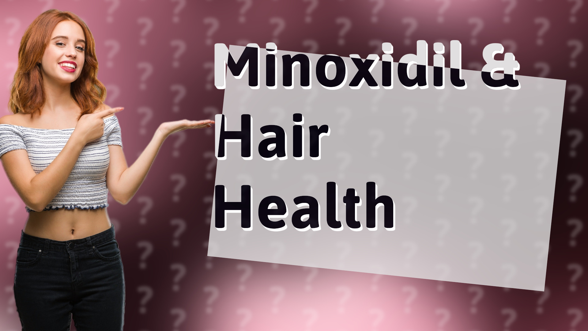 Minoxidil & Hair Health