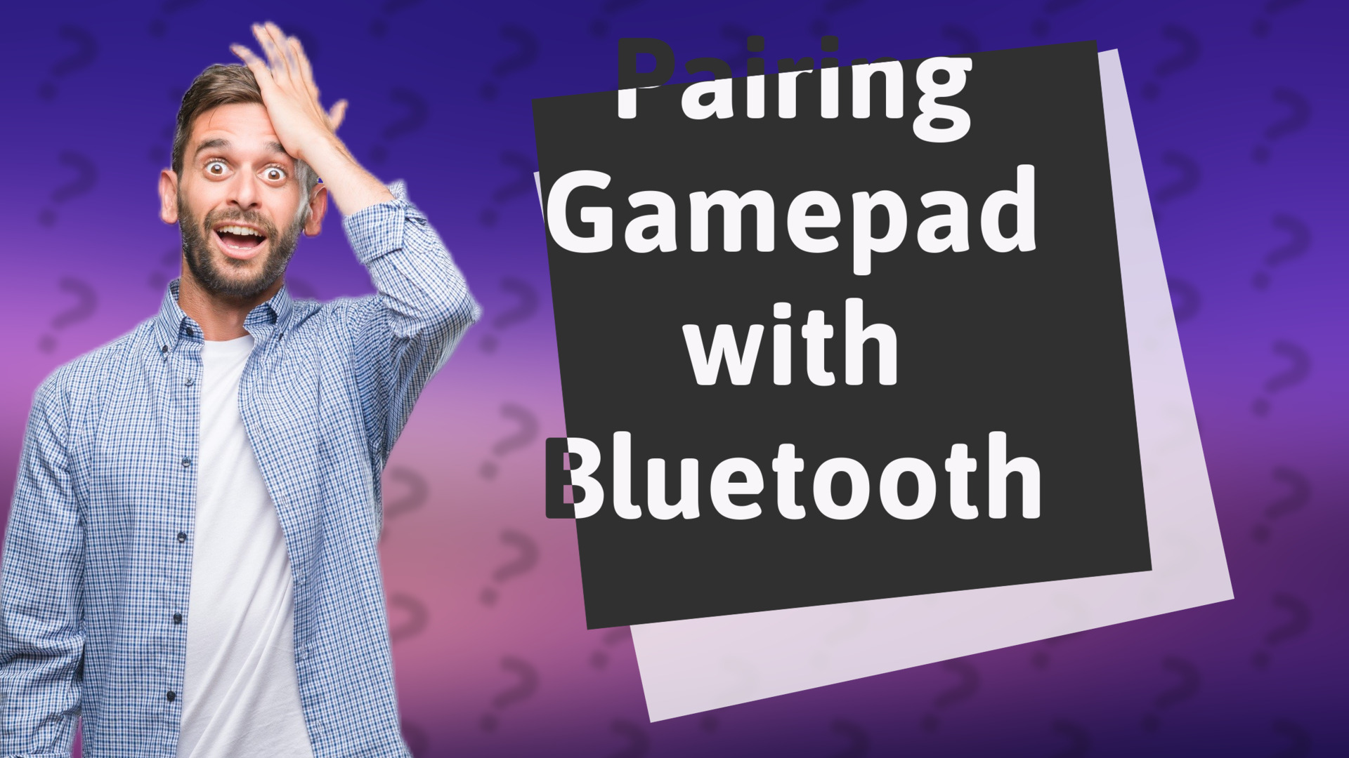 Pairing Gamepad with Bluetooth