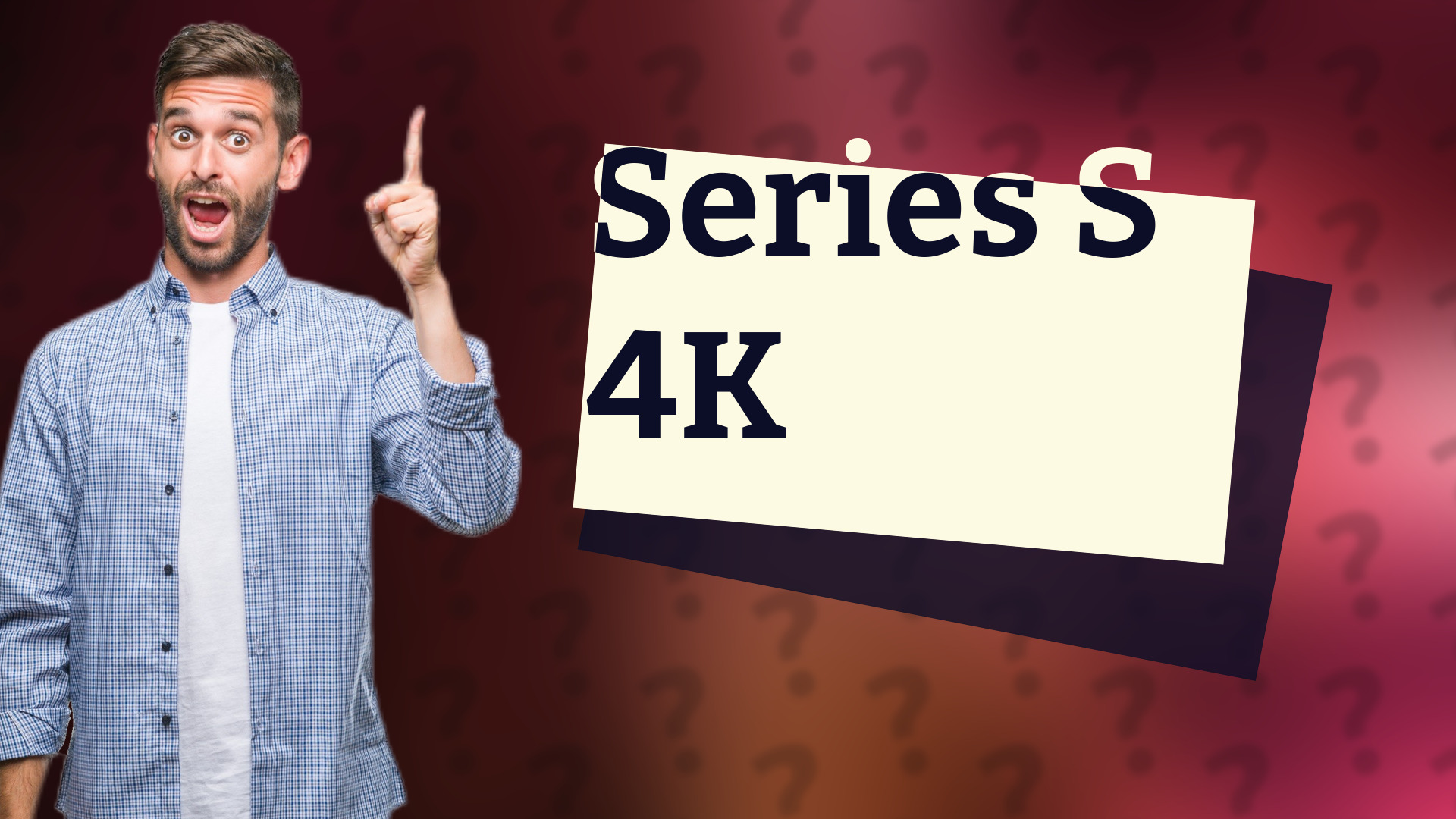 Series S 4K