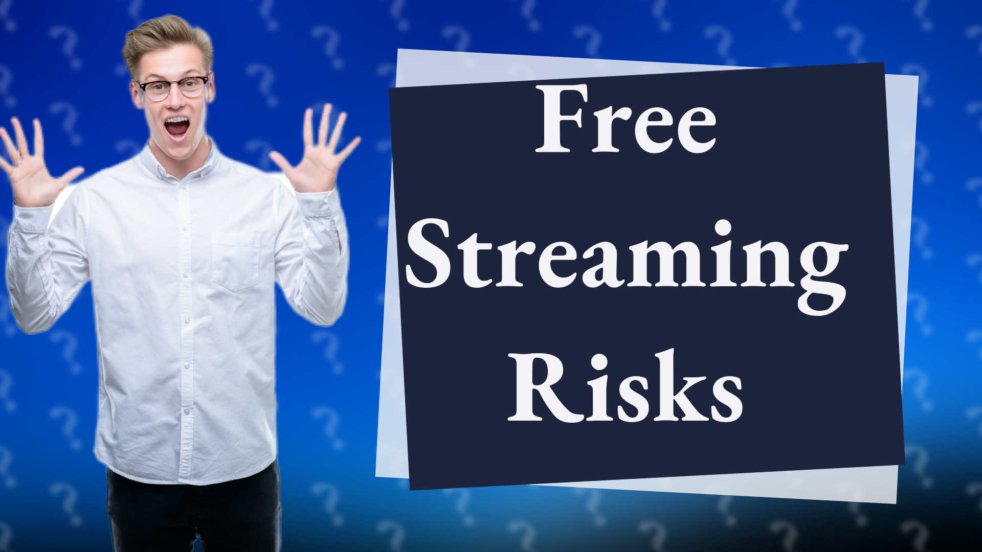 Free Streaming Risks