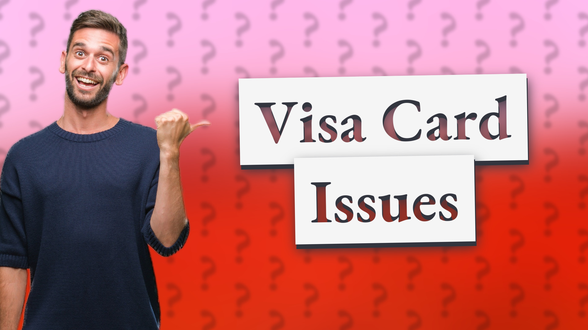 Visa Card Issues