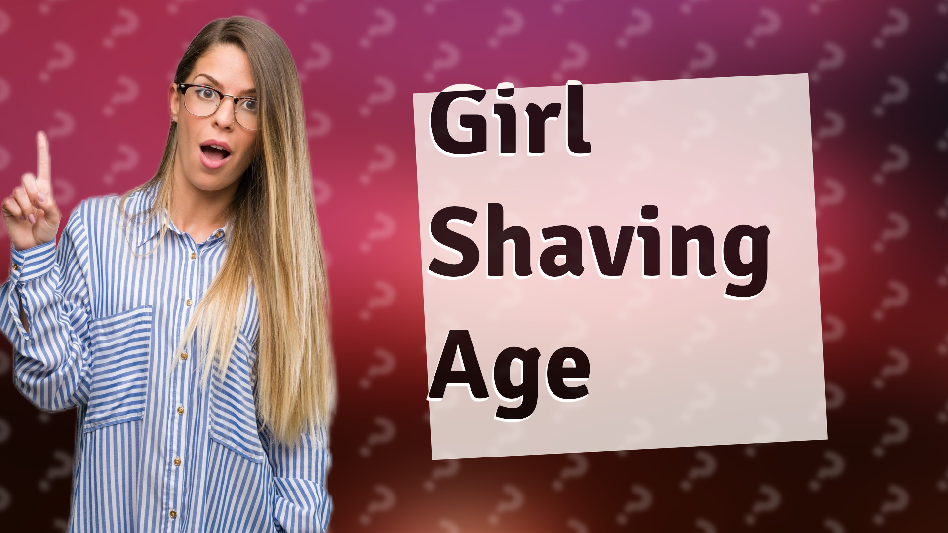 Girl Shaving Age