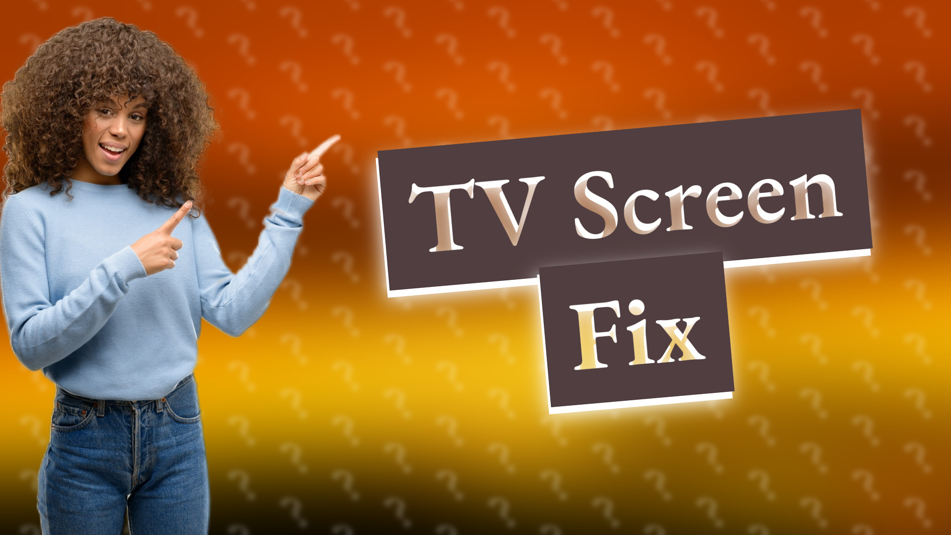 TV Screen Fix