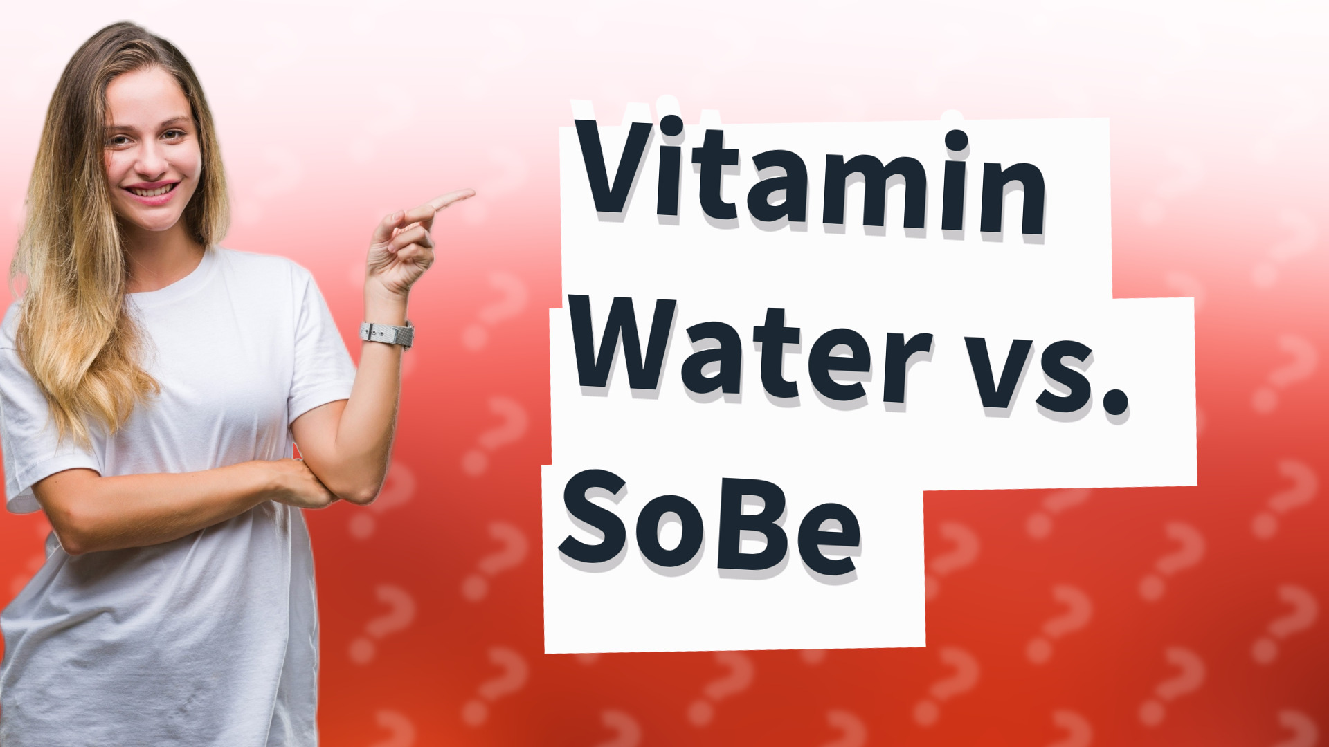 Vitamin Water vs. SoBe