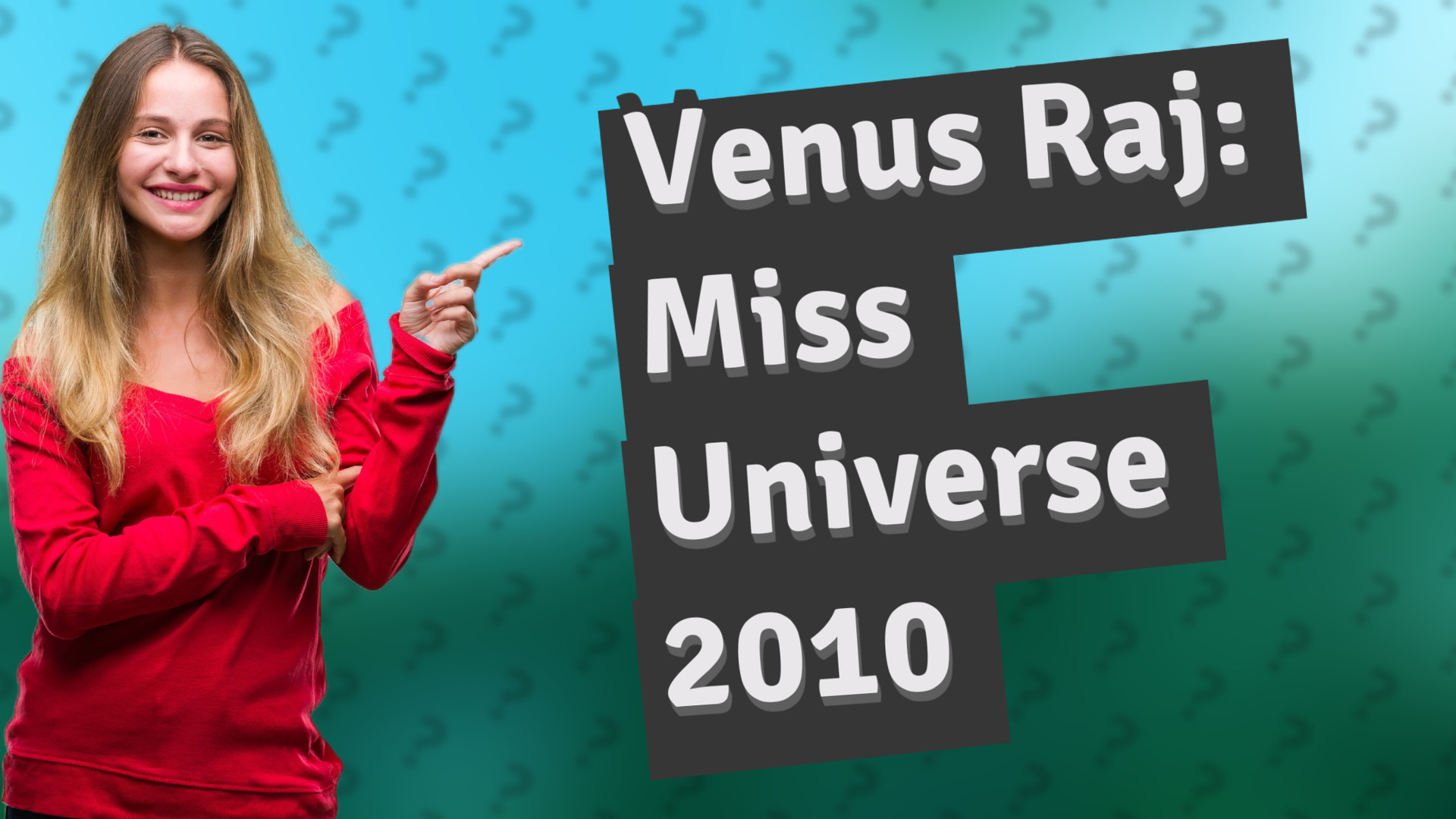 Venus Raj: Miss Universe 2010