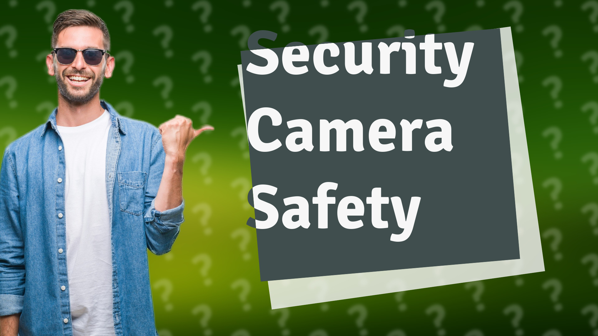 Security Camera Safety