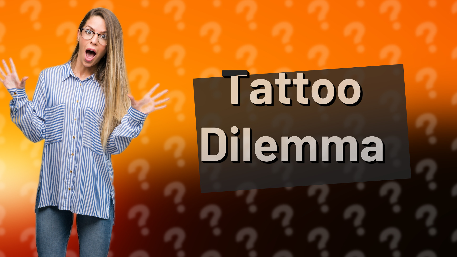 Tattoo Dilemma