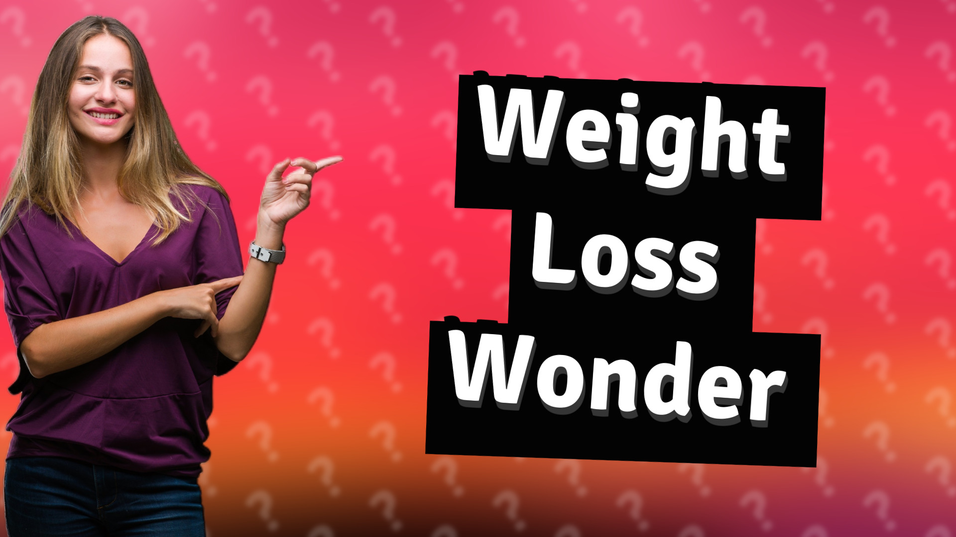 Weight Loss Wonder