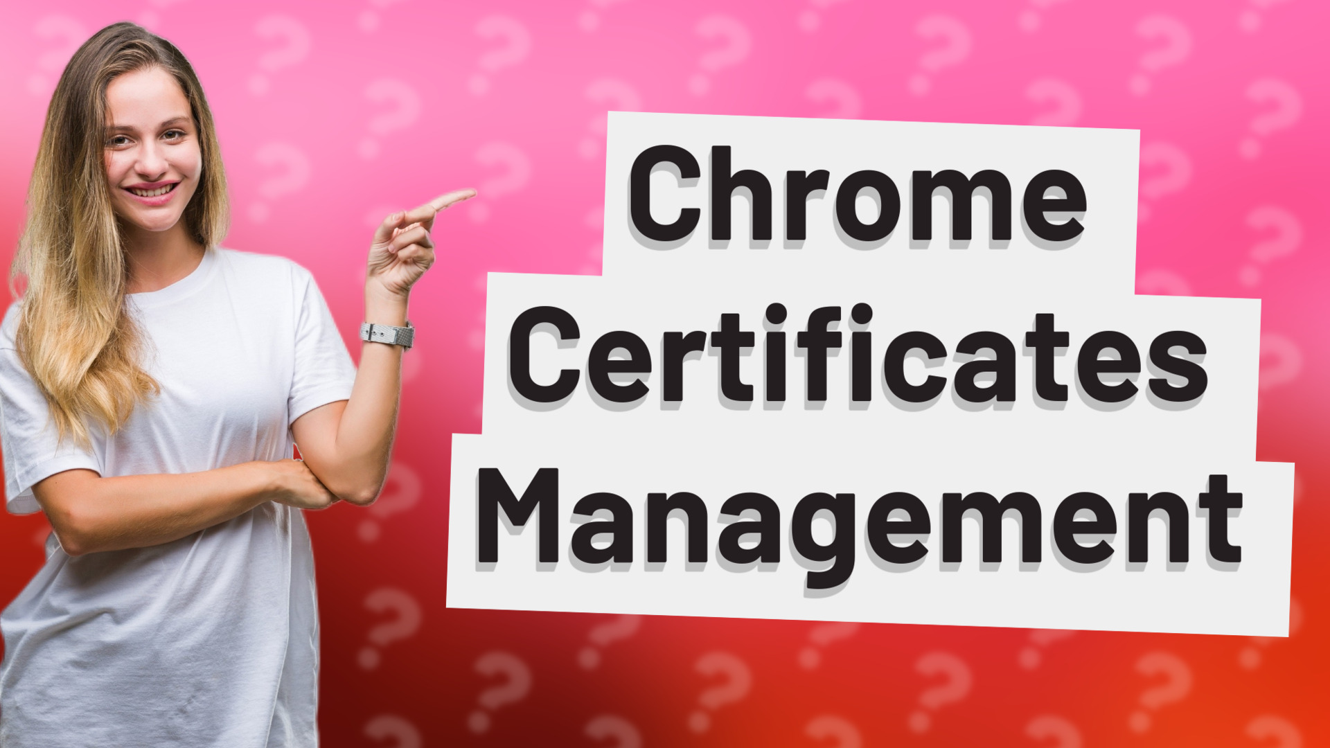 Chrome Certificates Management
