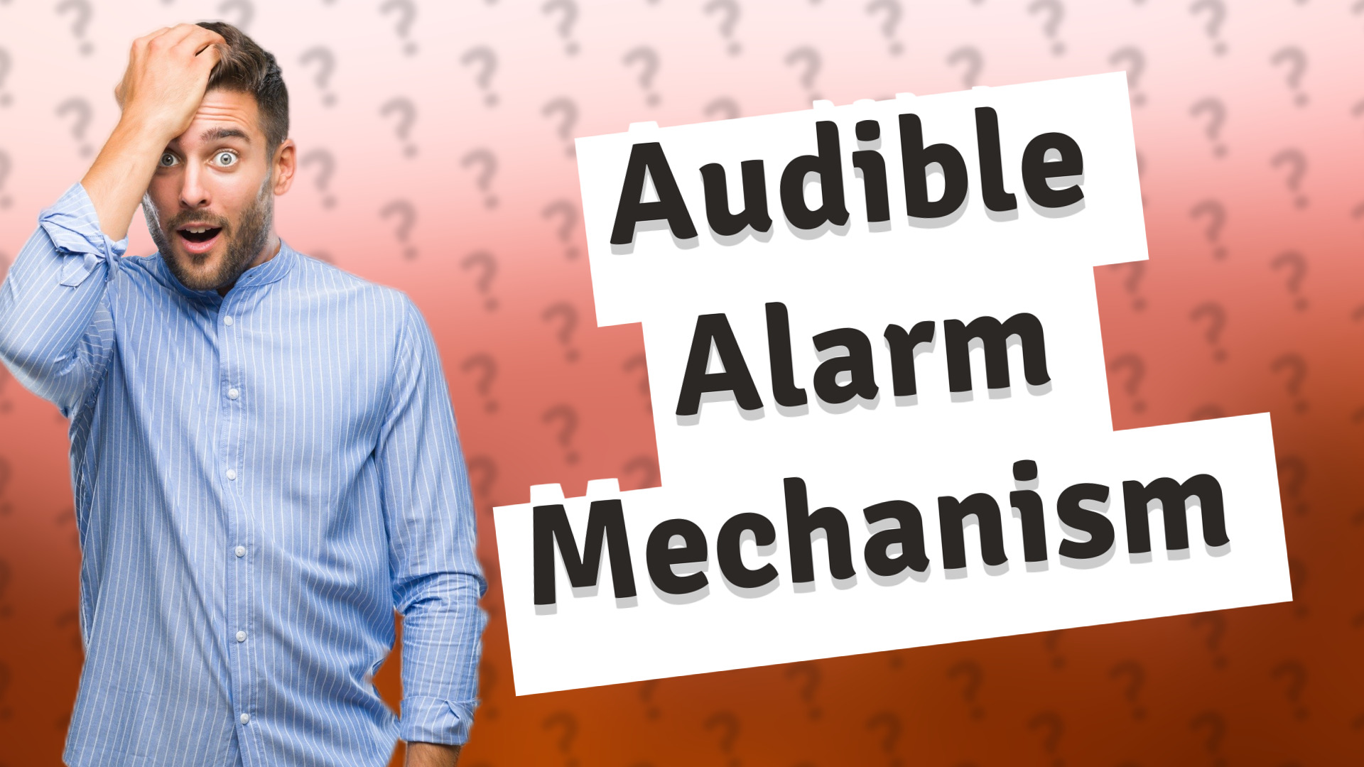 Audible Alarm Mechanism