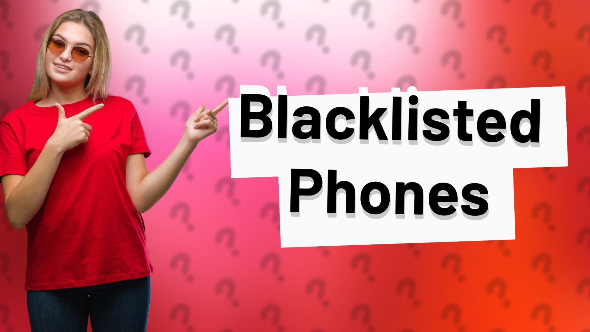 Blacklisted Phones
