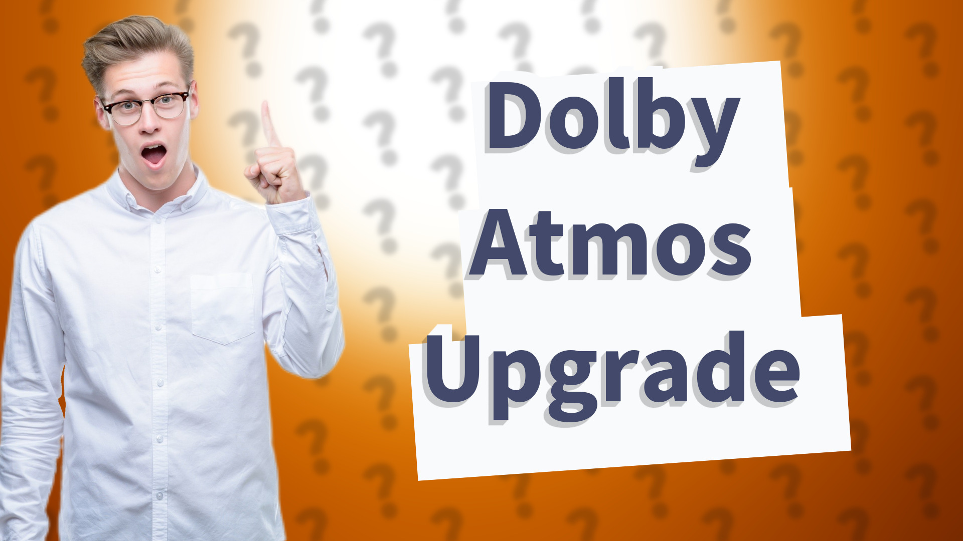 Dolby Atmos Upgrade