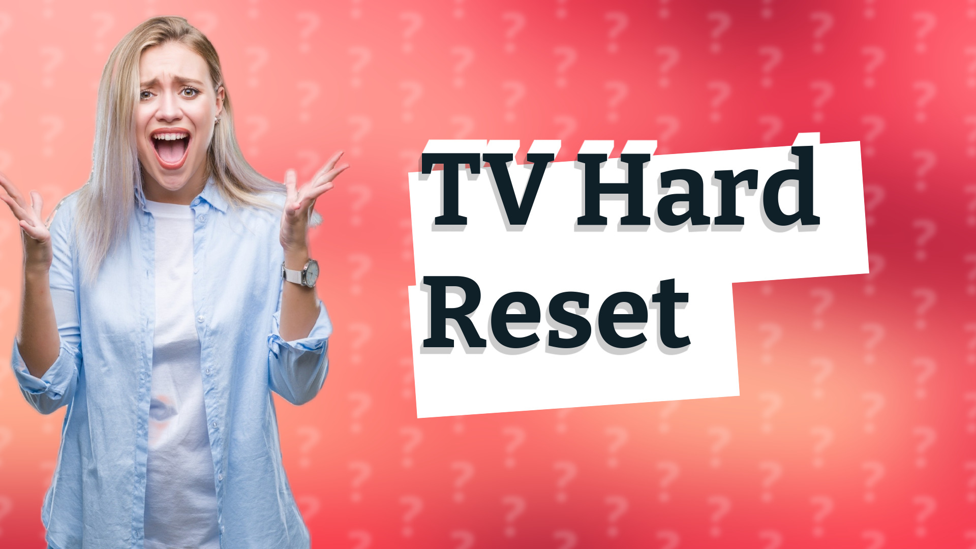 TV Hard Reset
