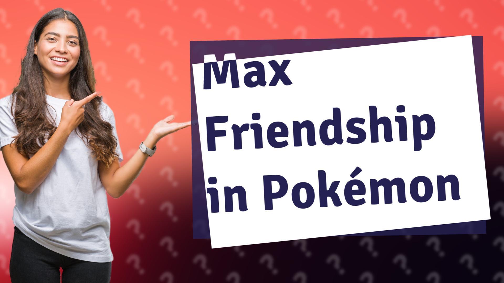 Max Friendship in Pokémon