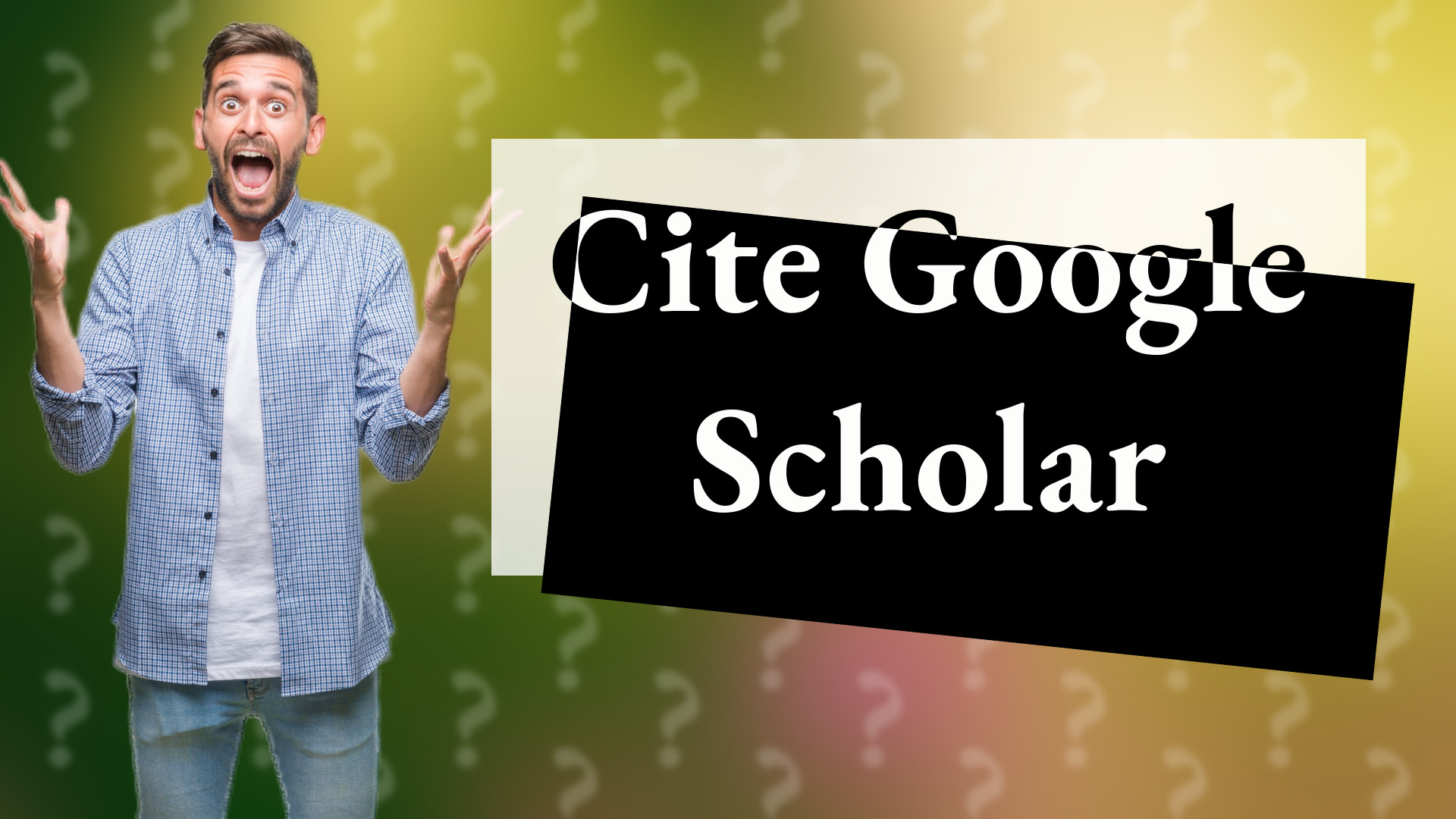Cite Google Scholar