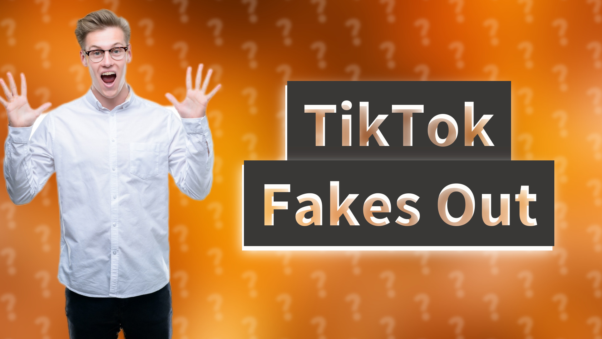 TikTok Fakes Out