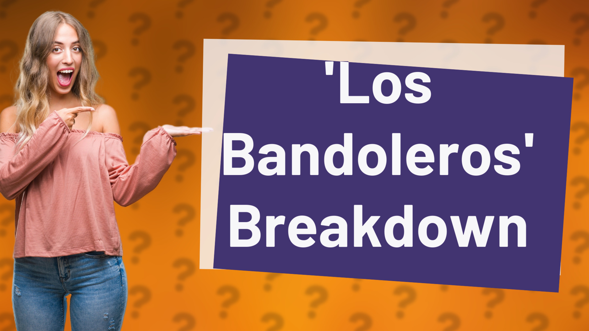'Los Bandoleros' Breakdown