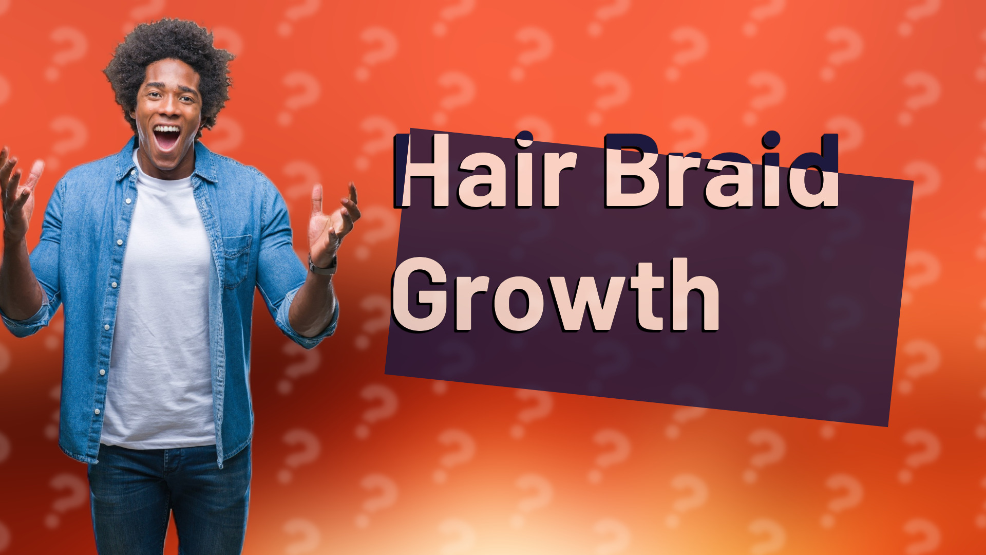 Hair Braid Growth