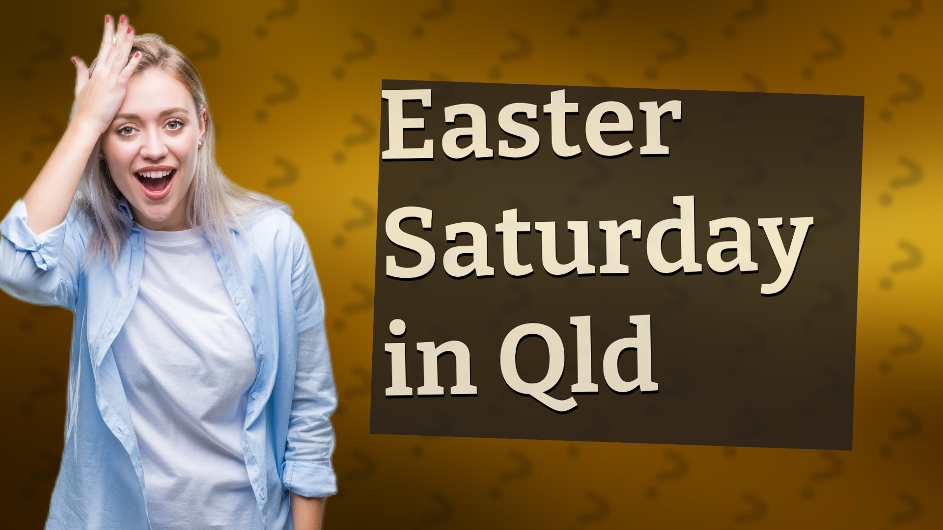 Easter Saturday in Qld