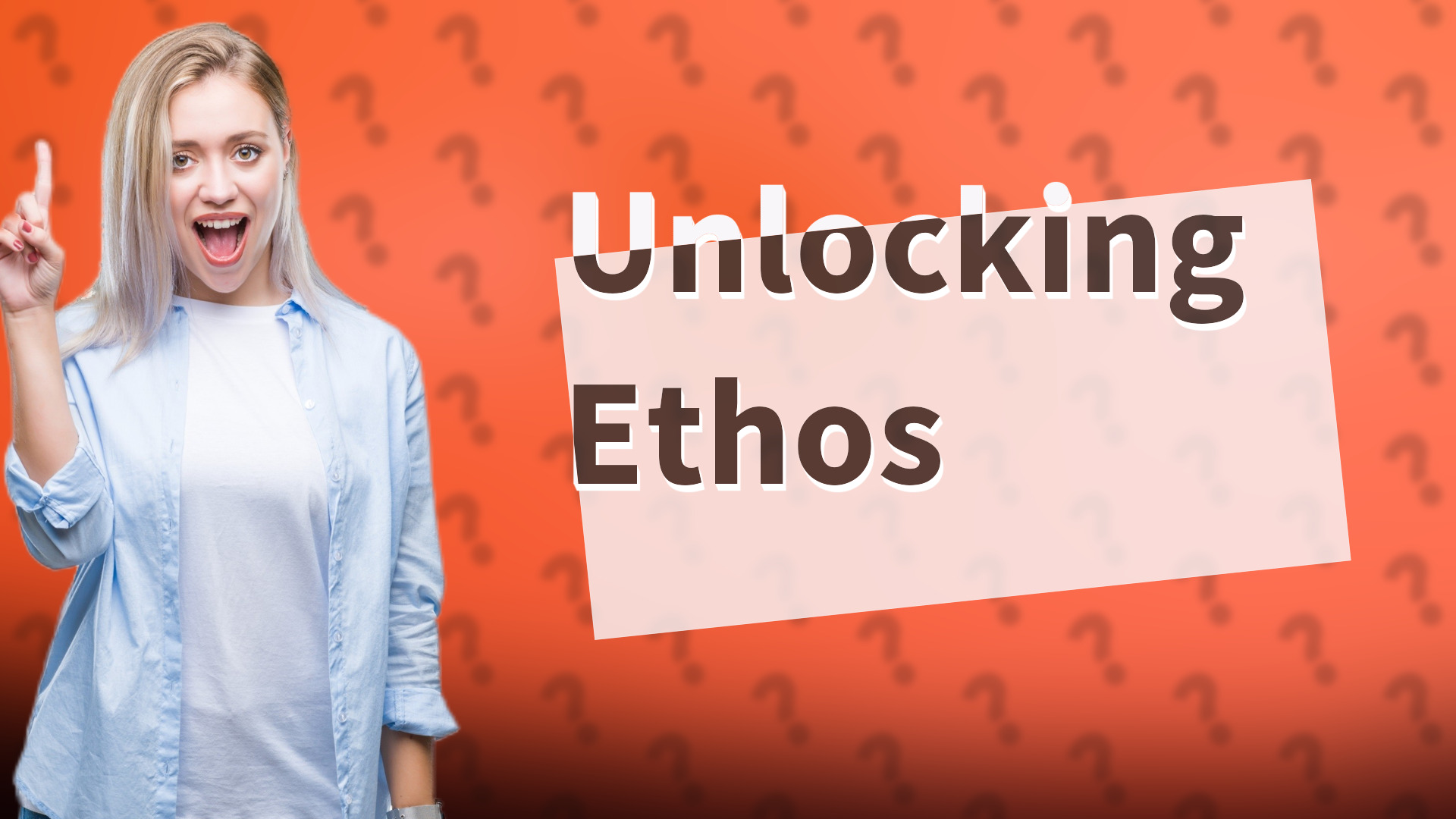 Unlocking Ethos