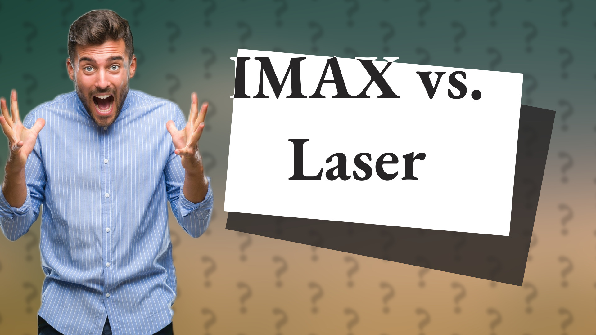 IMAX vs. Laser