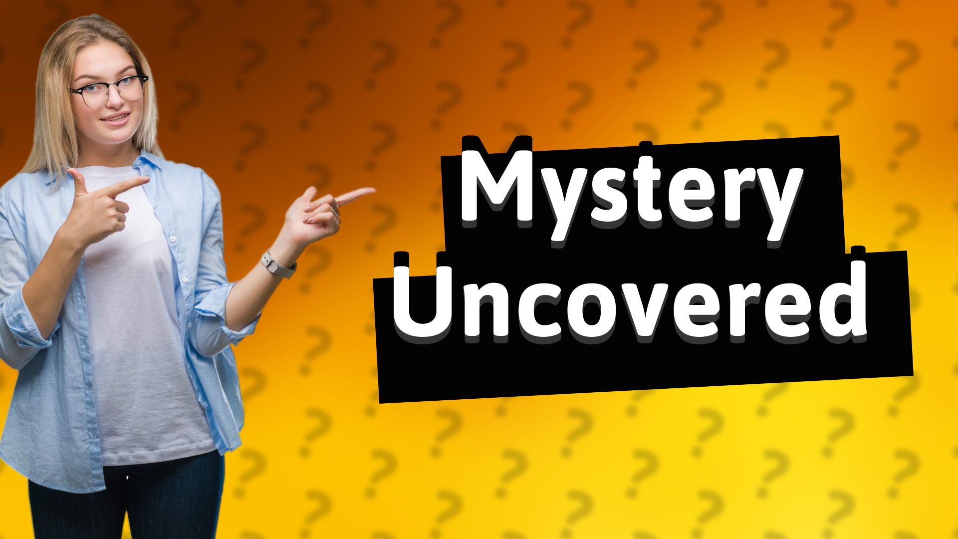 Mystery Uncovered