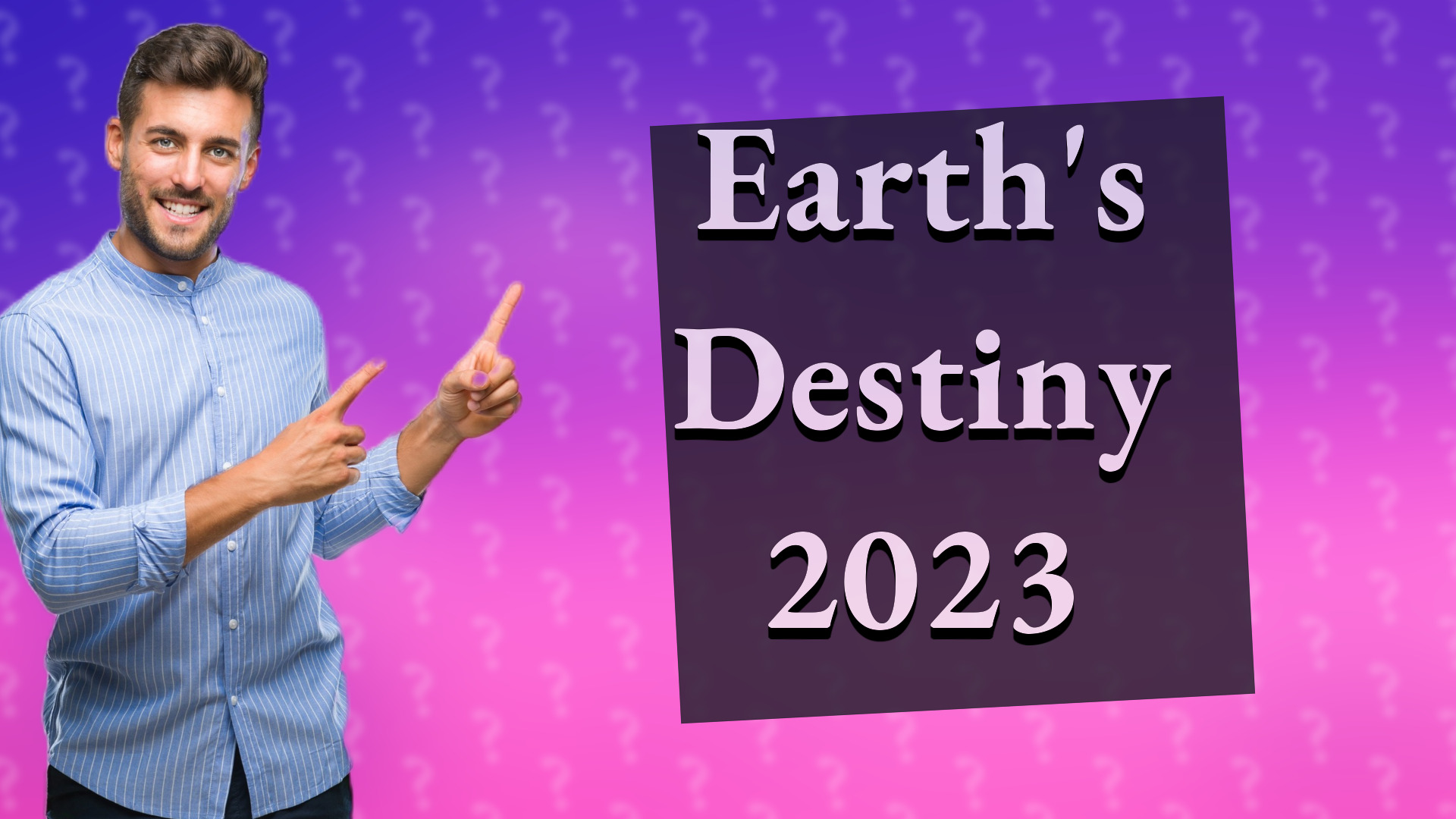 Earth's Destiny 2023