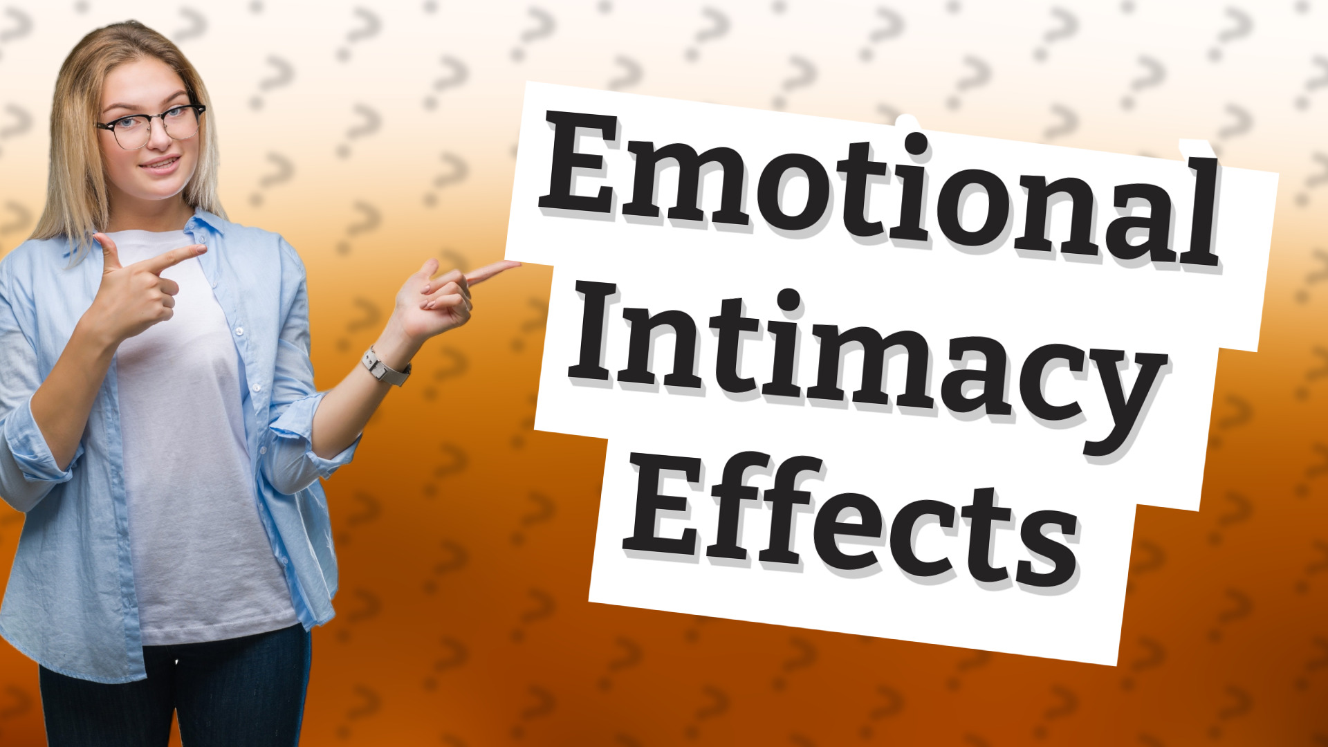 Emotional Intimacy Effects