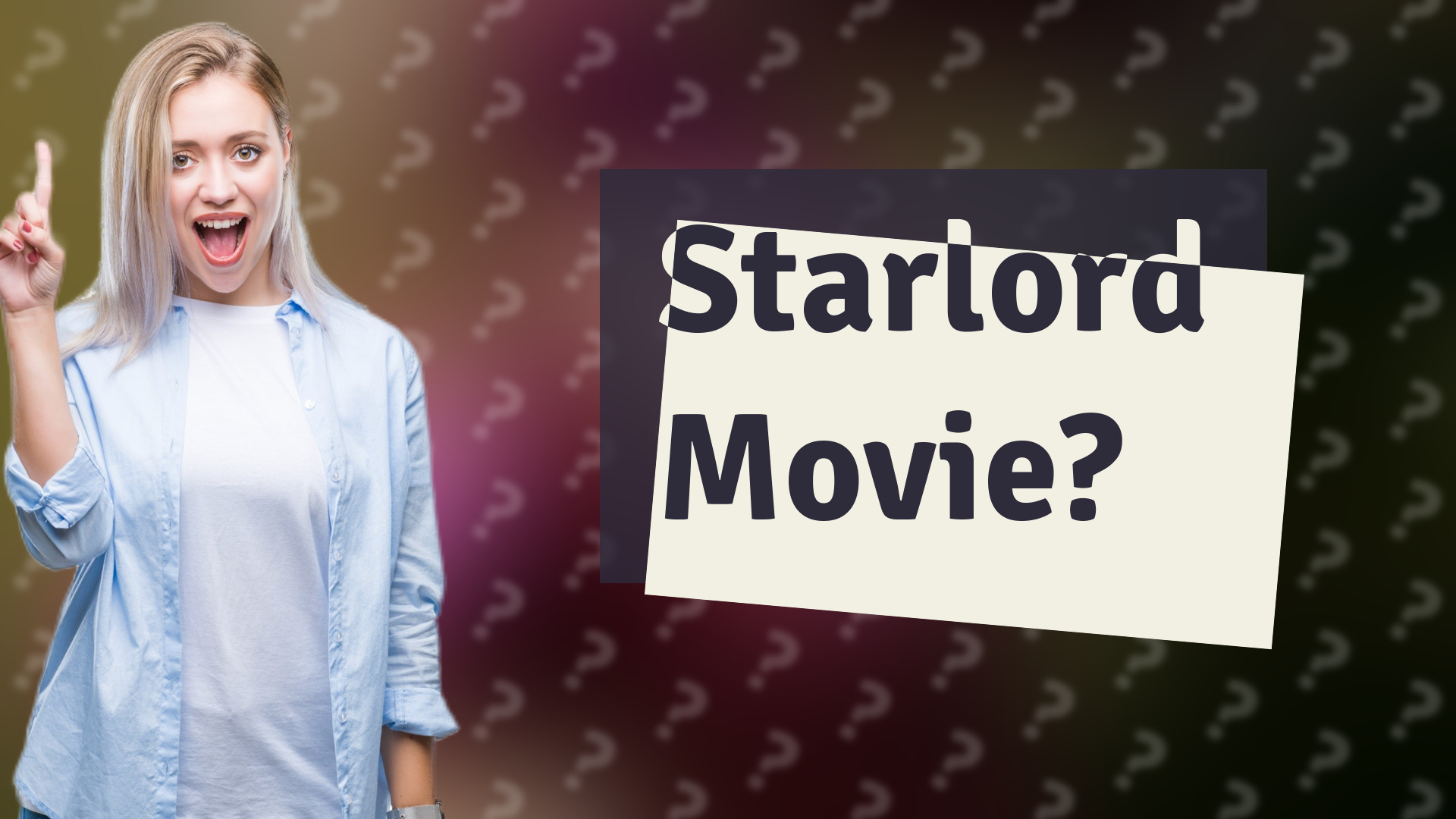 Starlord Movie?