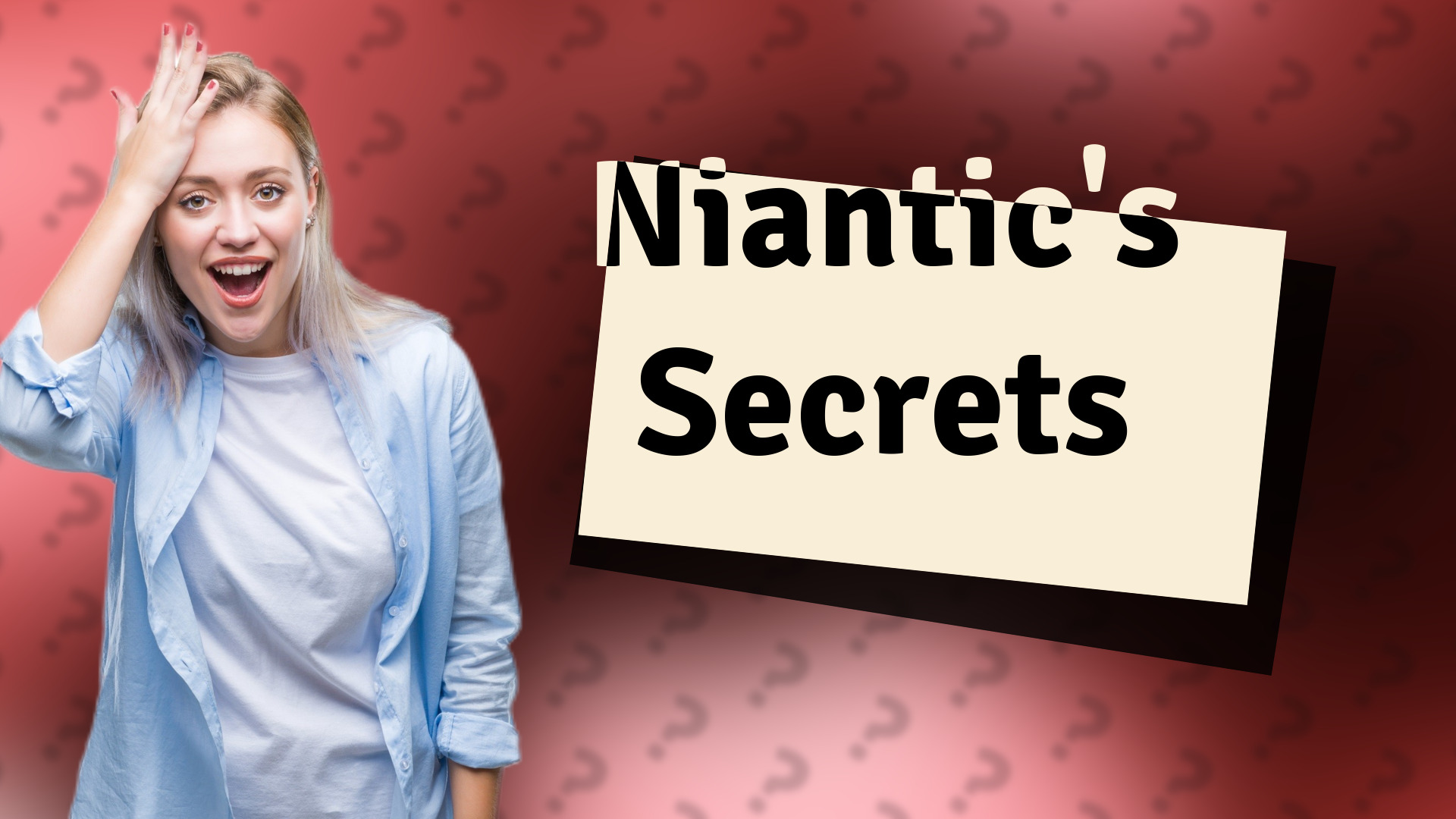Niantic's Secrets