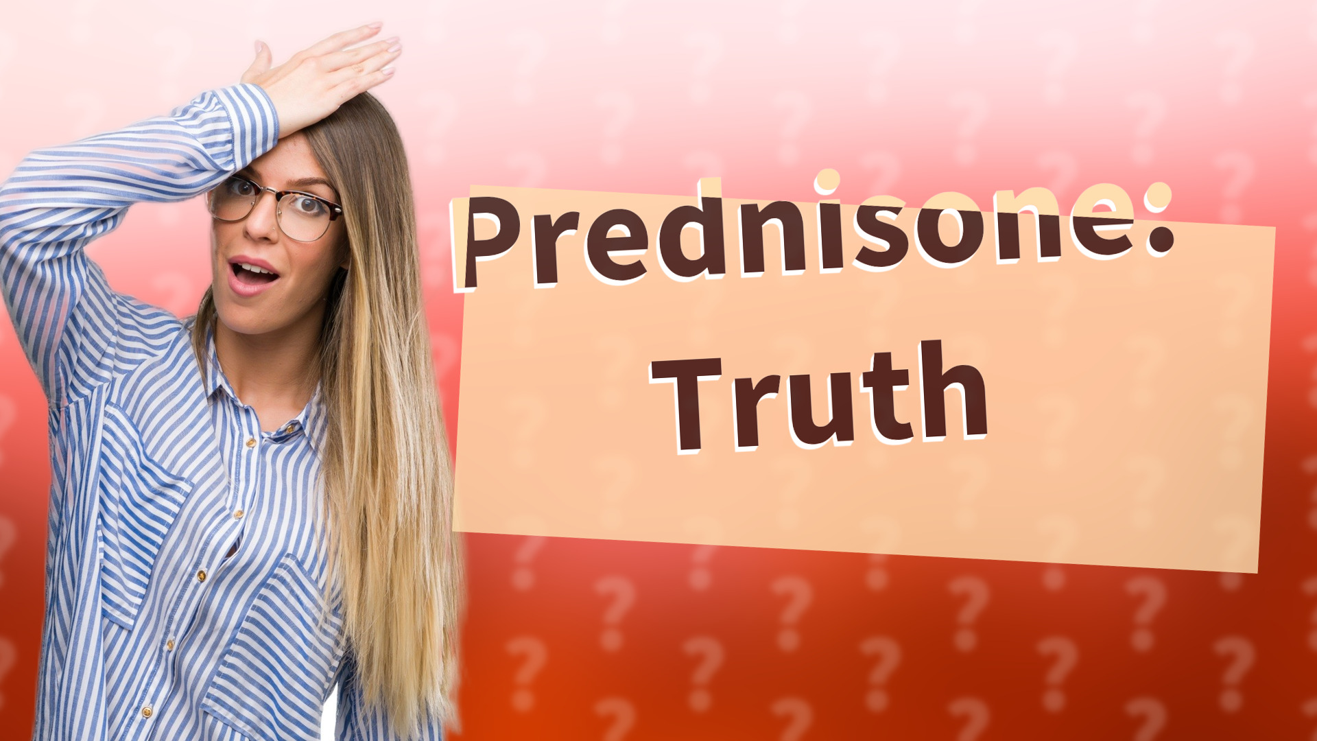 Prednisone: Truth