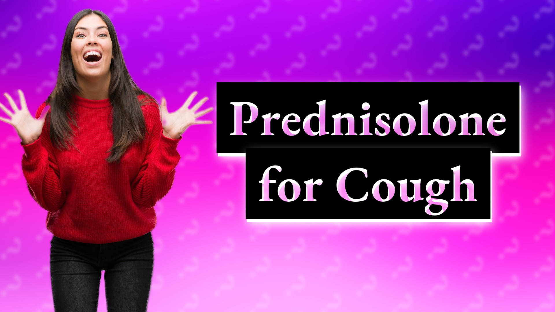 Prednisolone for Cough