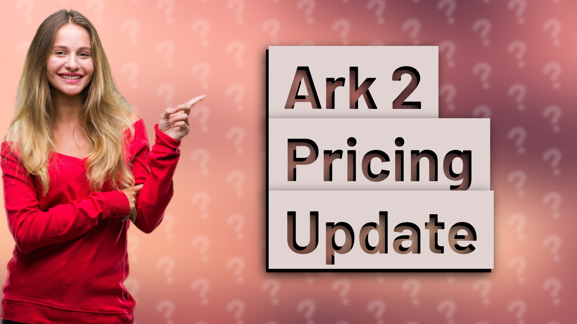 Ark 2 Pricing Update