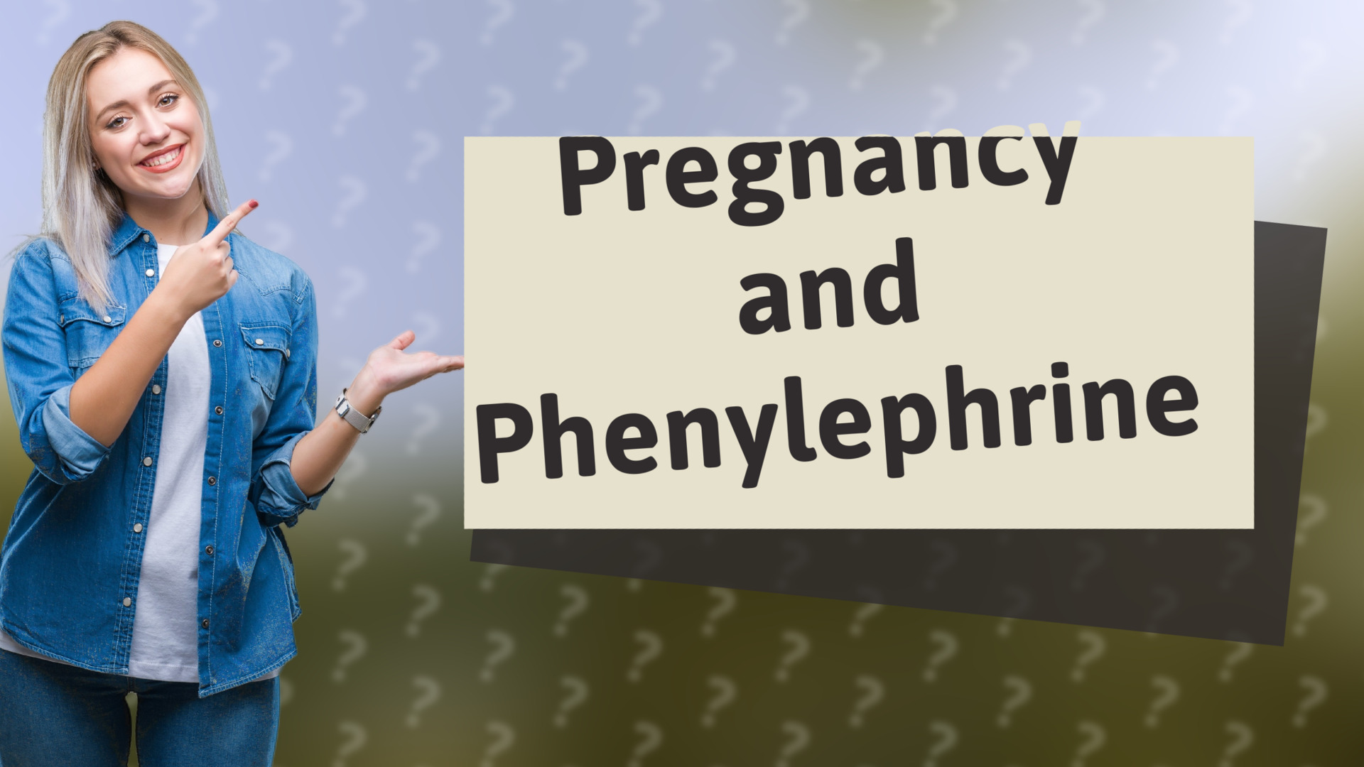 Pregnancy and Phenylephrine