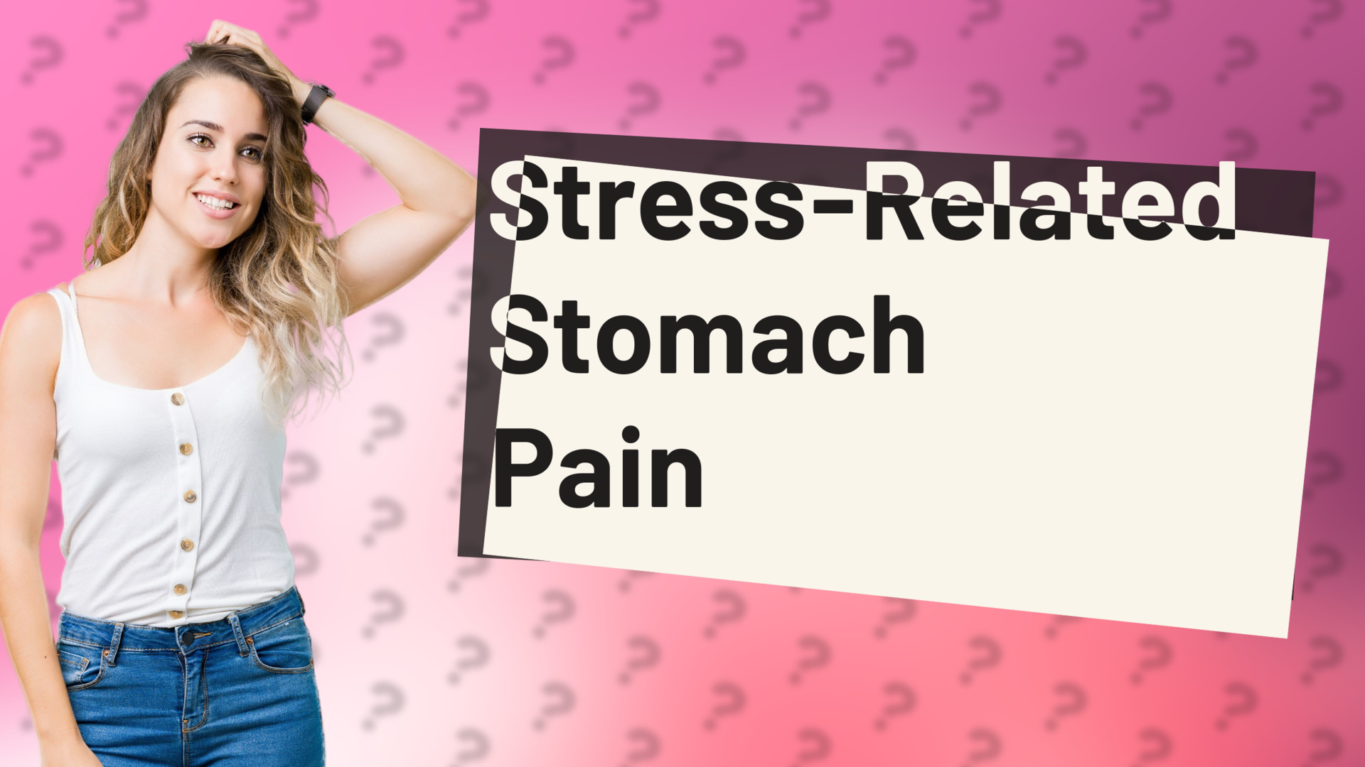 Stress-Related Stomach Pain