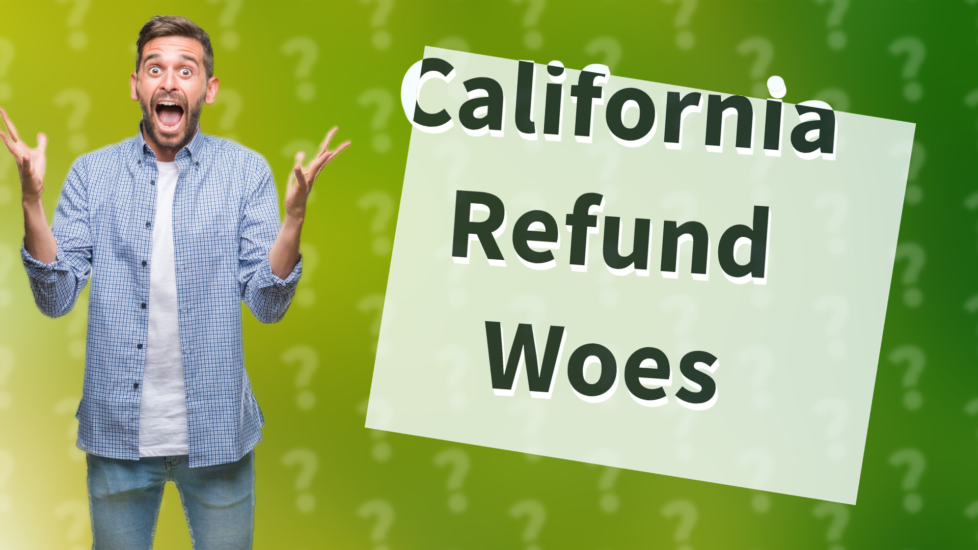 California Refund Woes