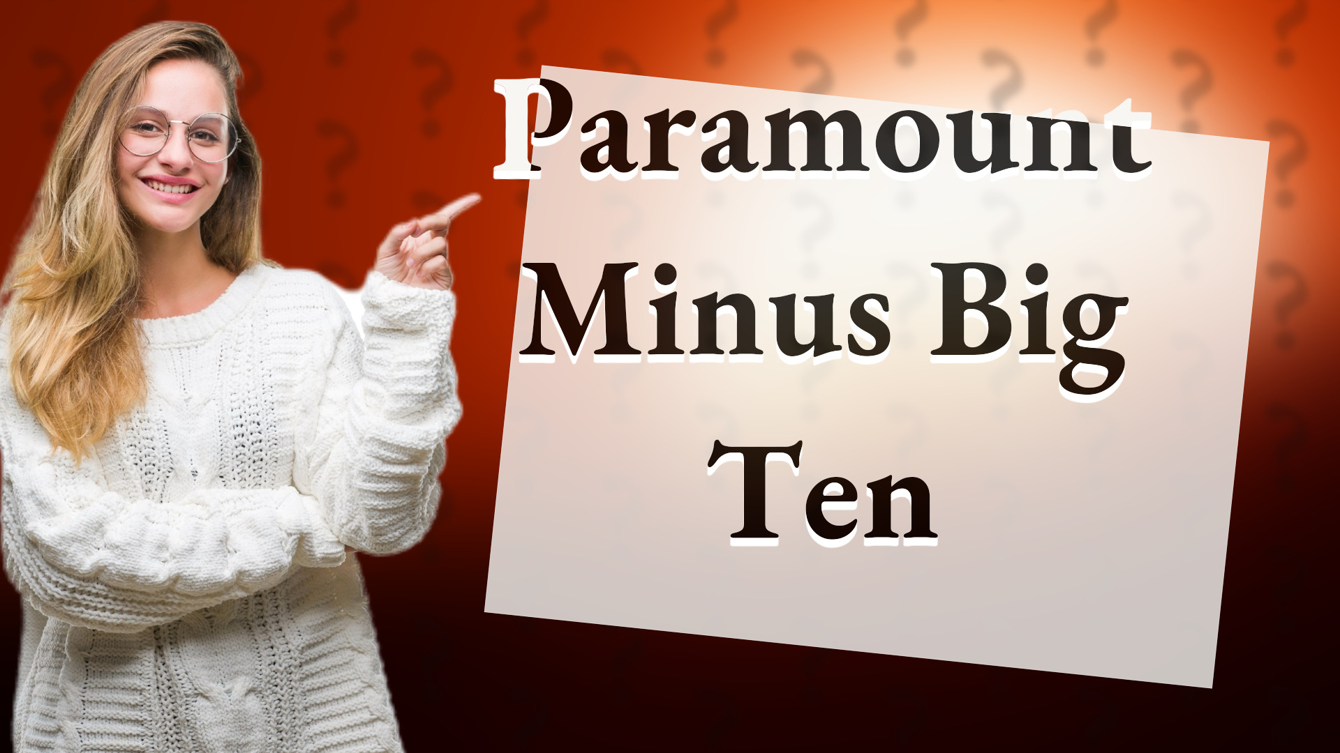 Paramount Minus Big Ten