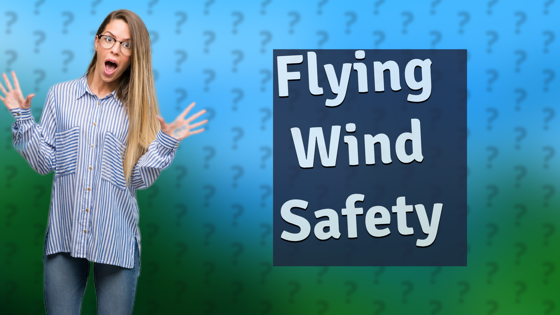 Flying Wind Safety