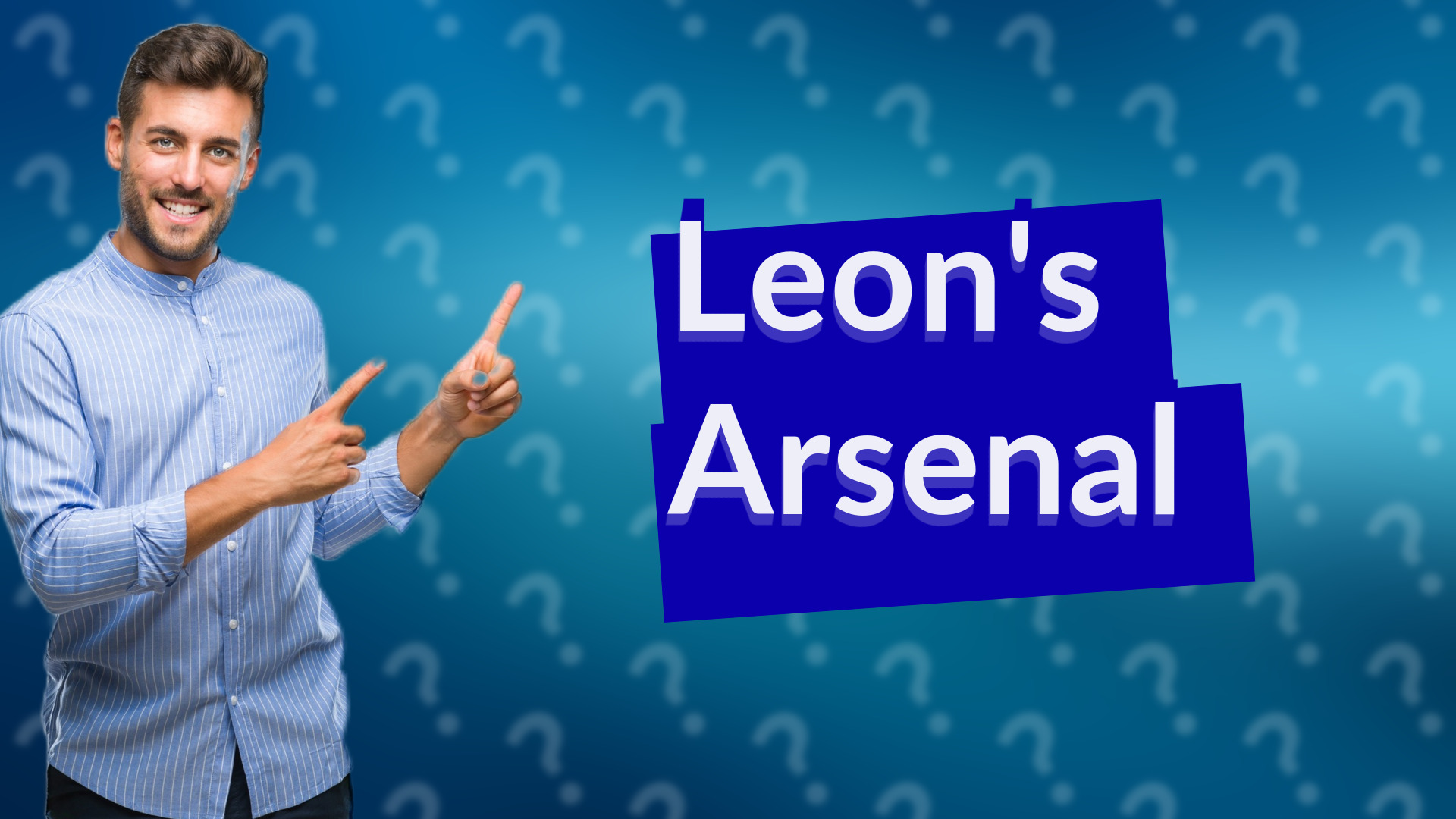 Leon's Arsenal