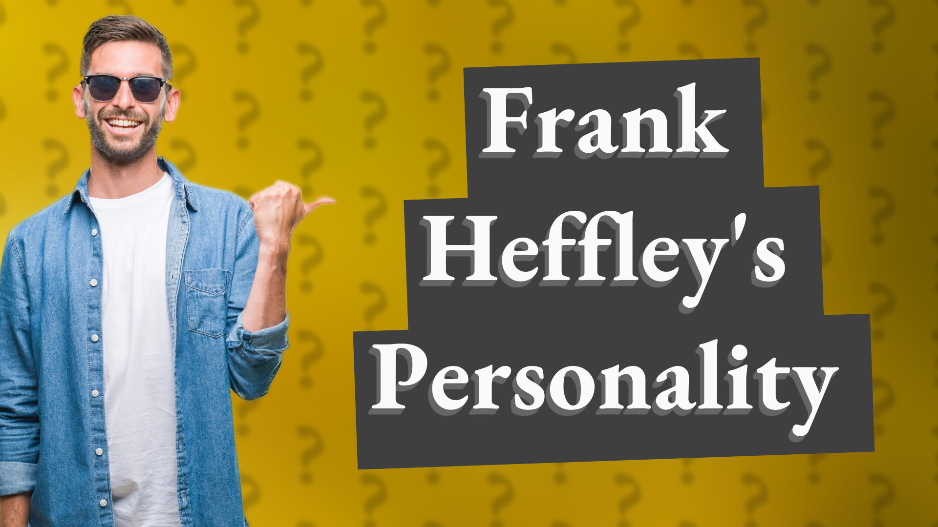 Frank Heffley's Personality