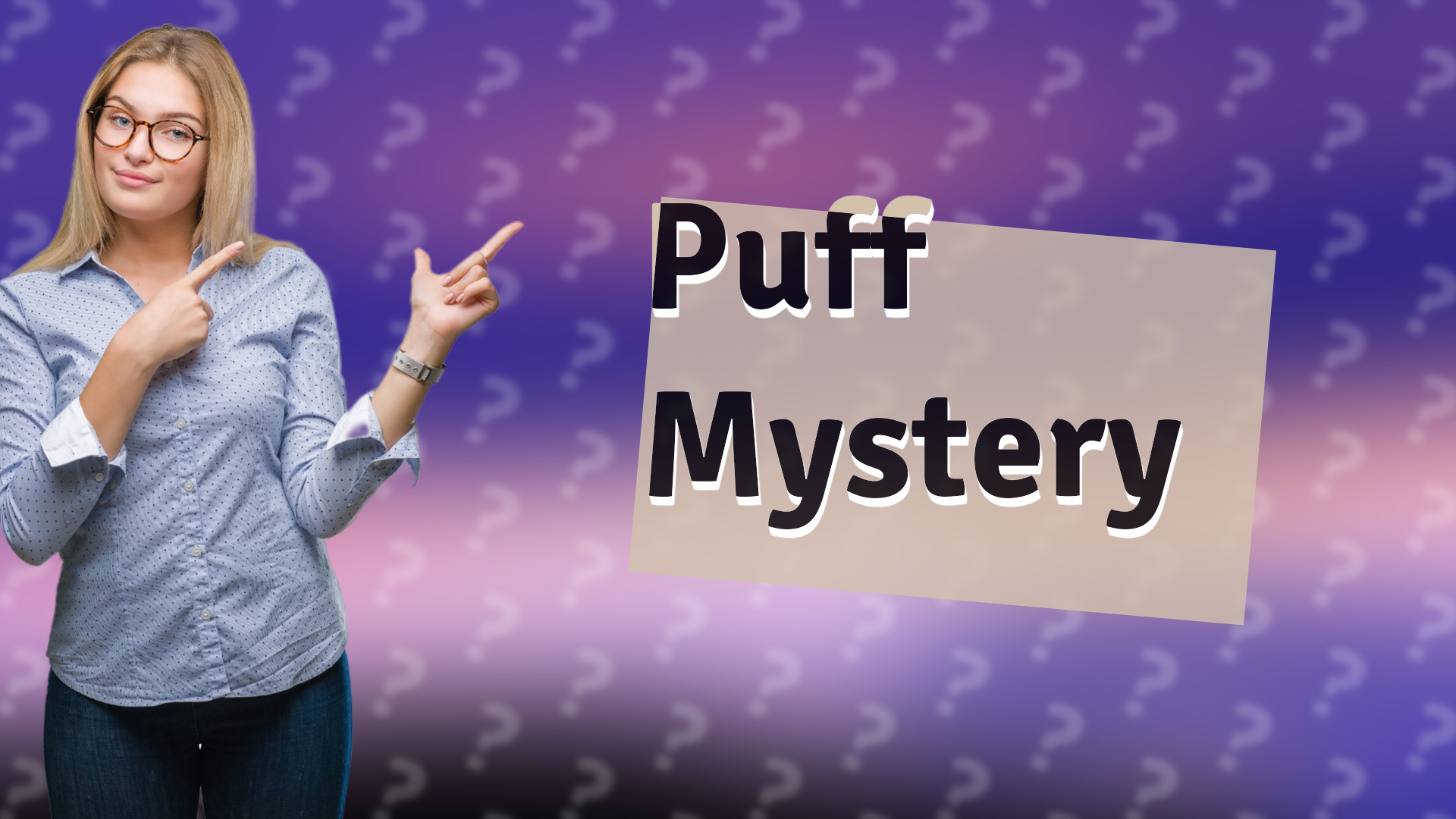 Puff Mystery