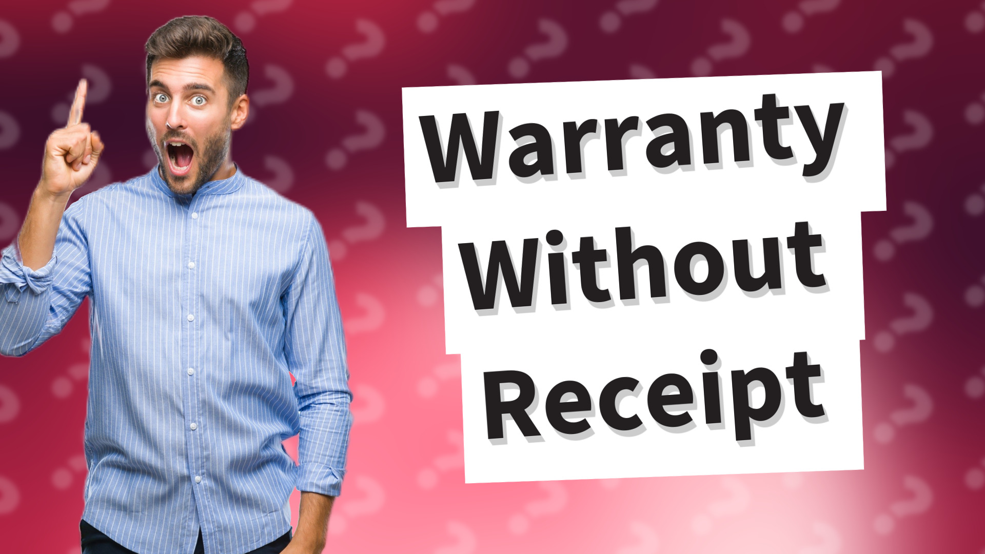 Warranty Without Receipt