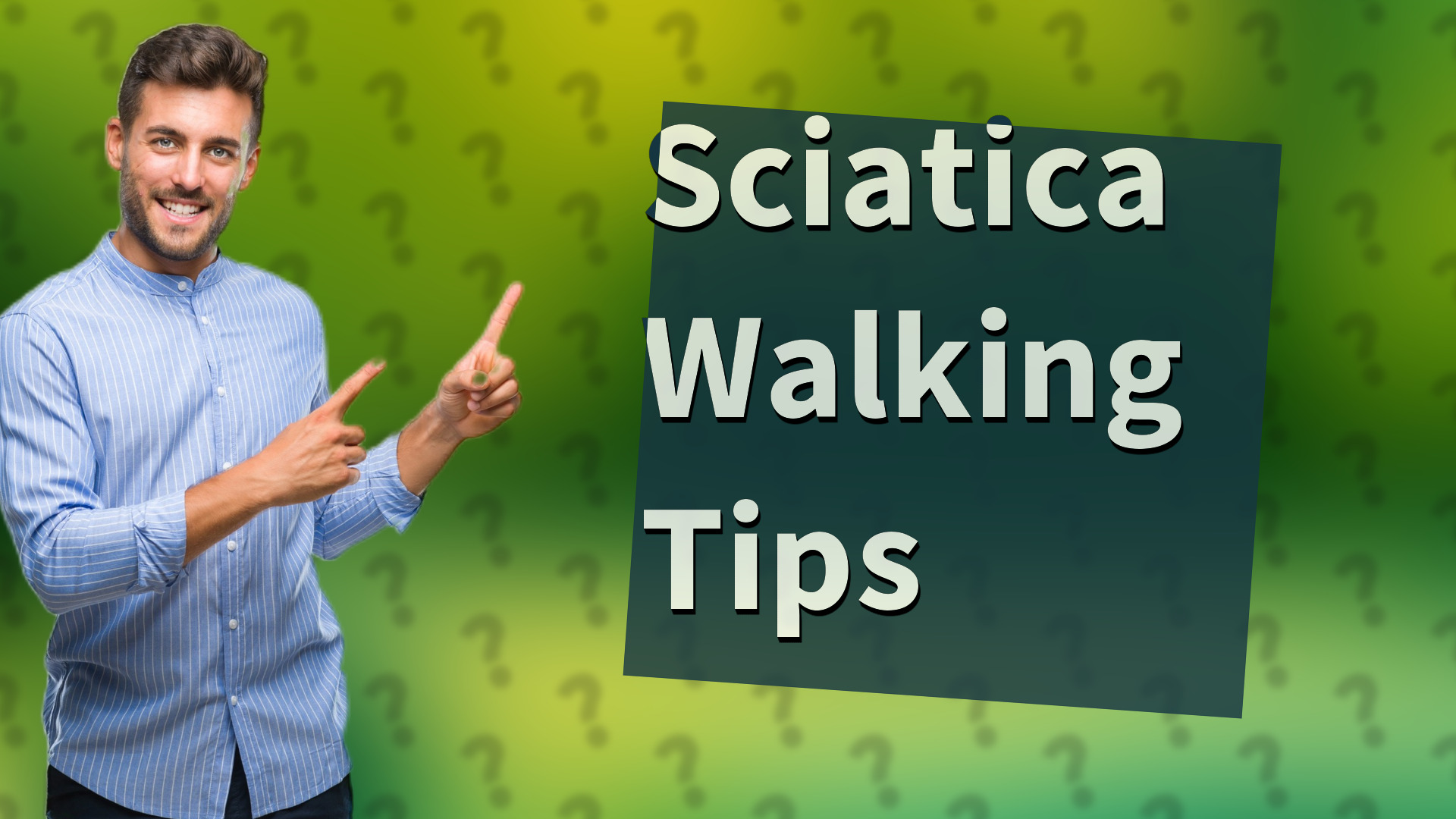 Sciatica Walking Tips