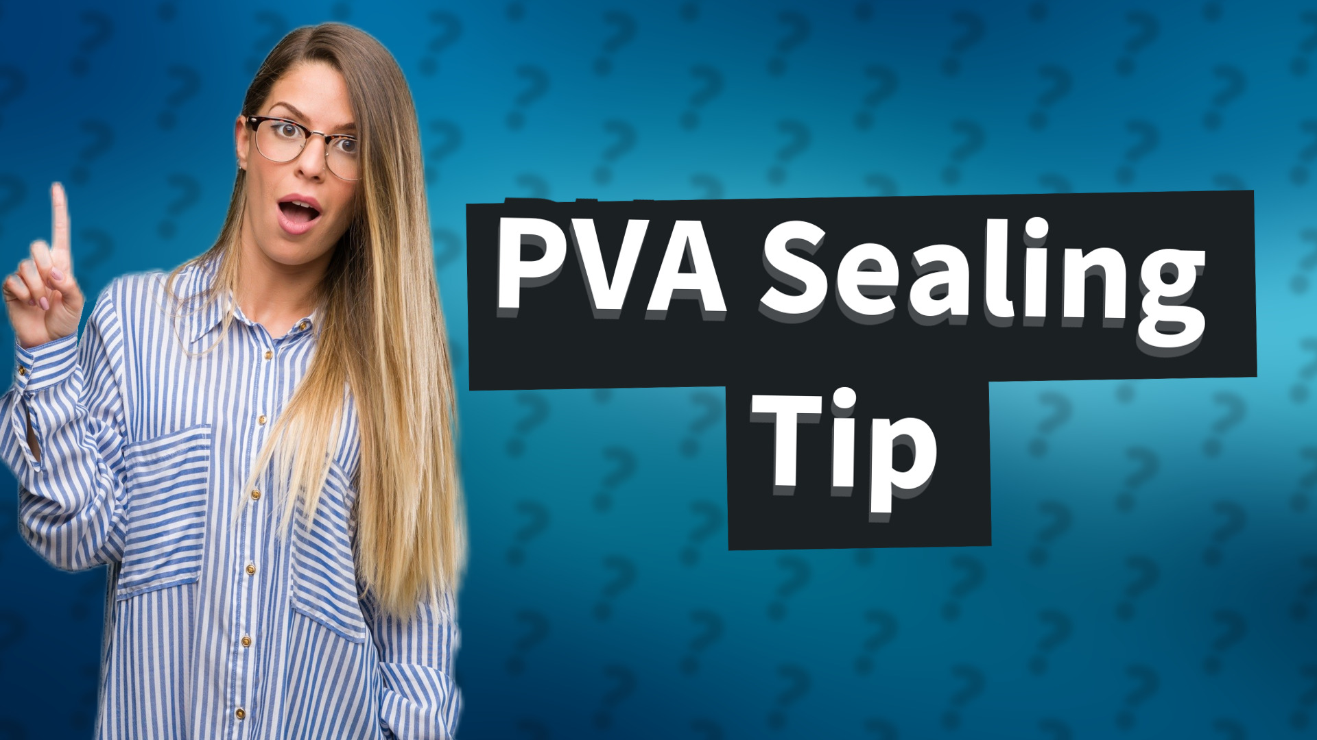 PVA Sealing Tip