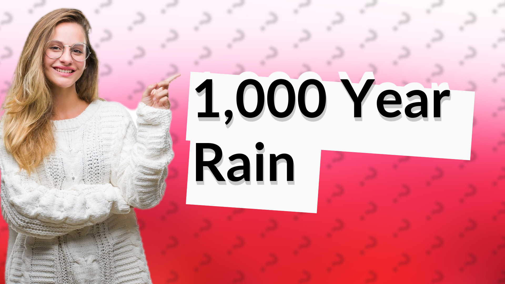 1,000 Year Rain