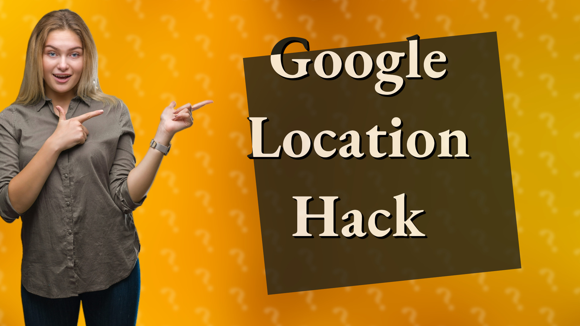 Google Location Hack