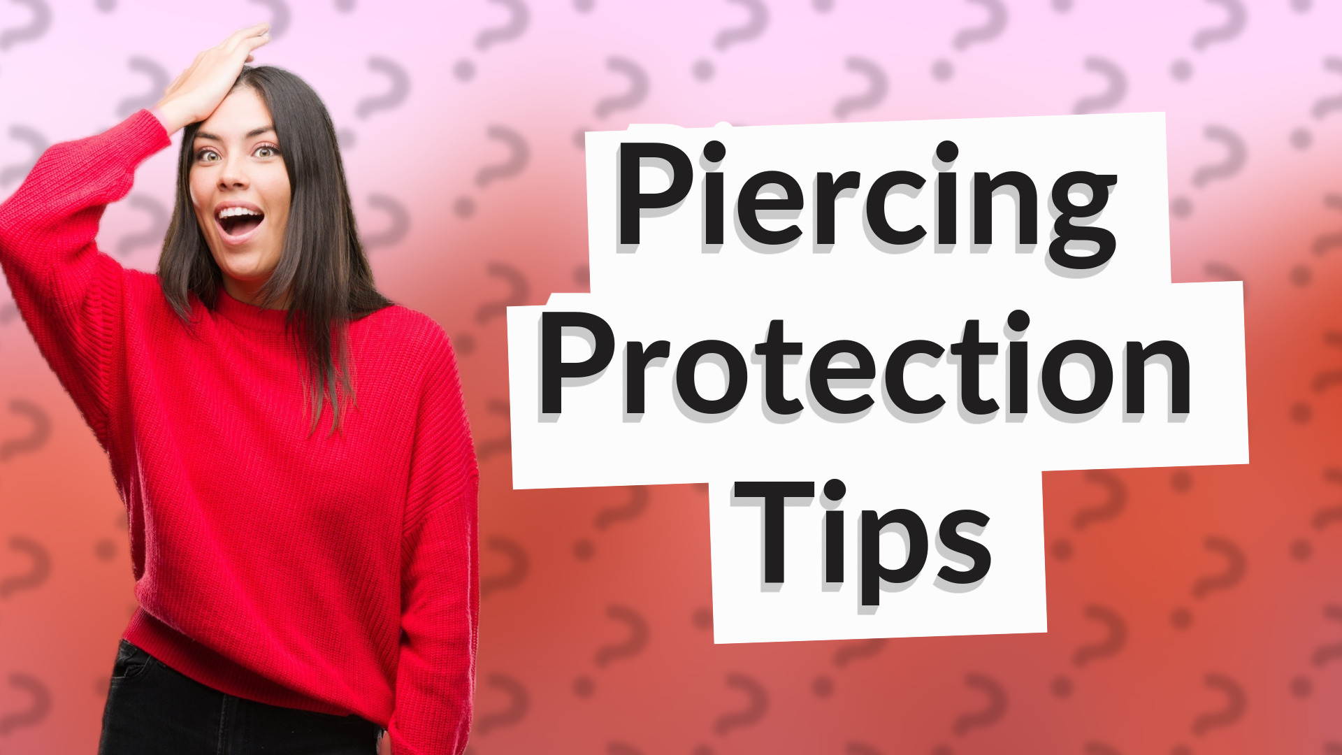 Piercing Protection Tips