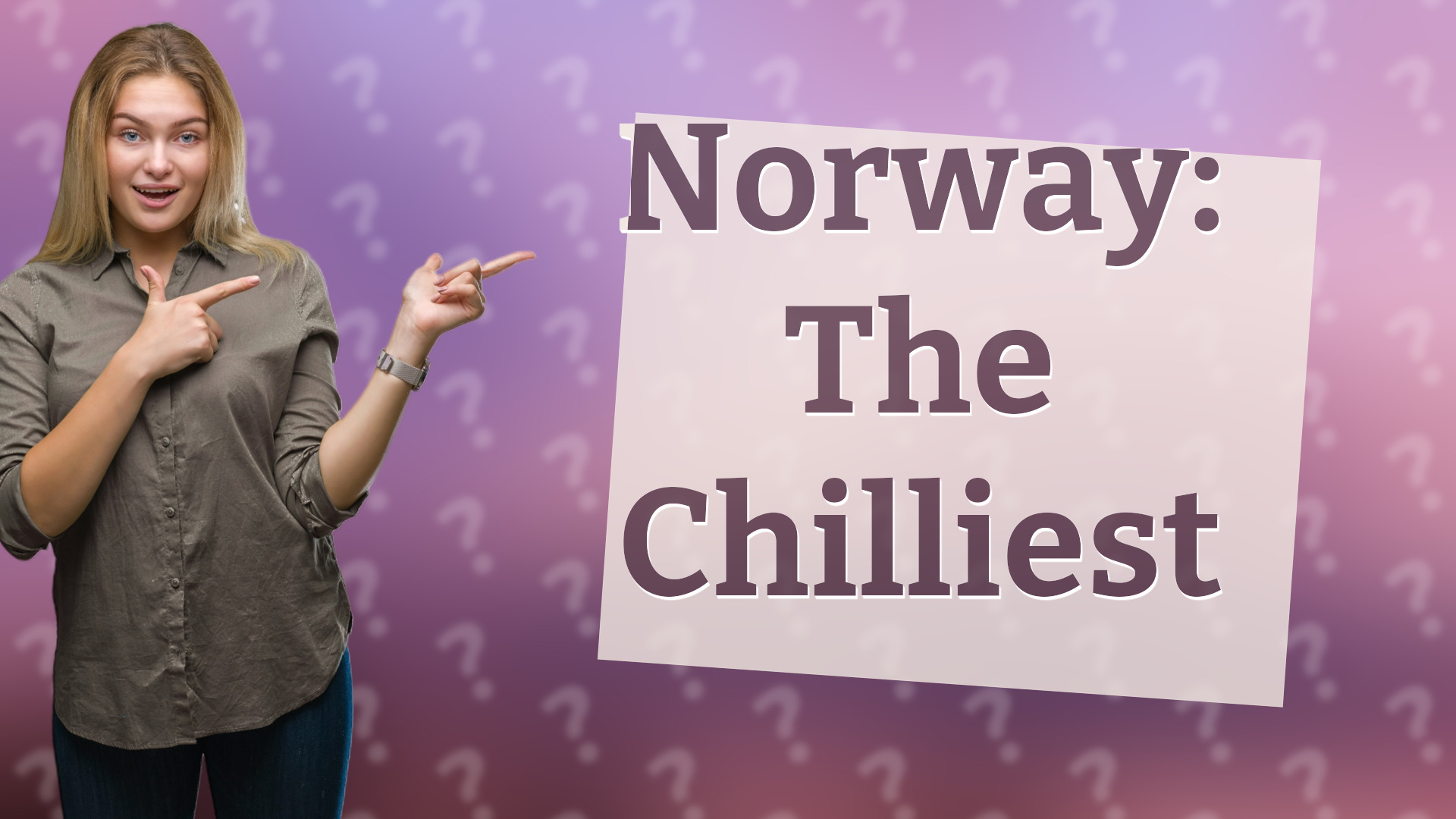 Norway: The Chilliest